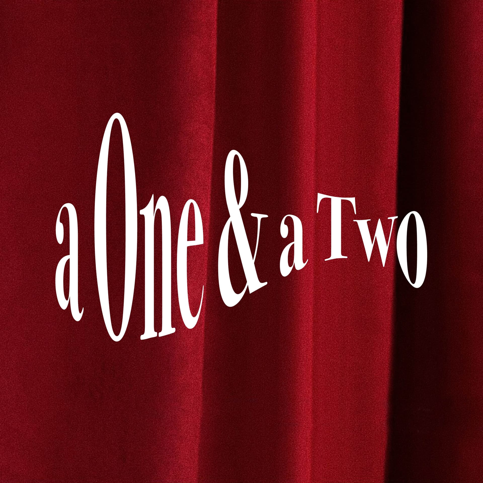 a One and a Two - Podcasts