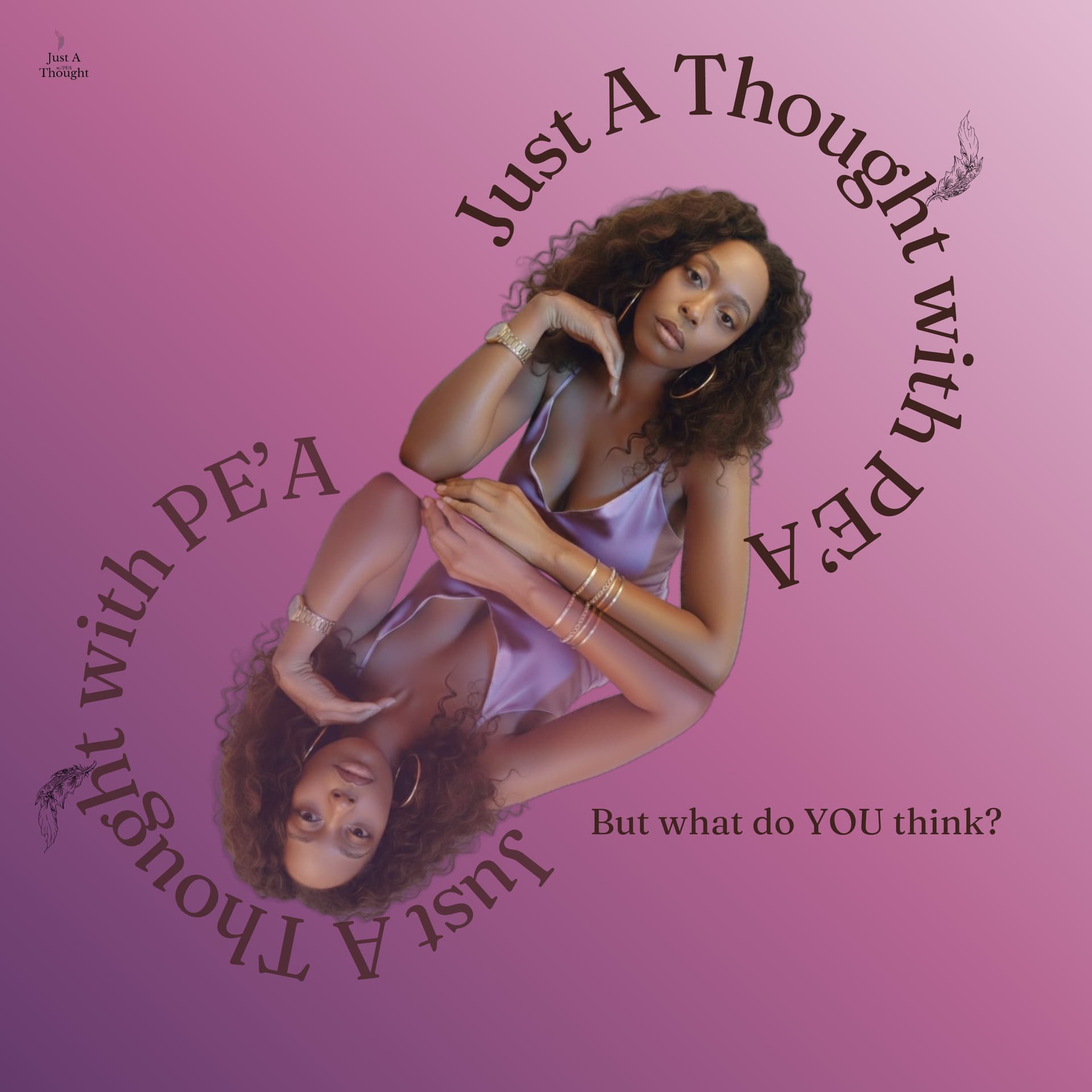 Just A Thought with Pe'a - Podcasts