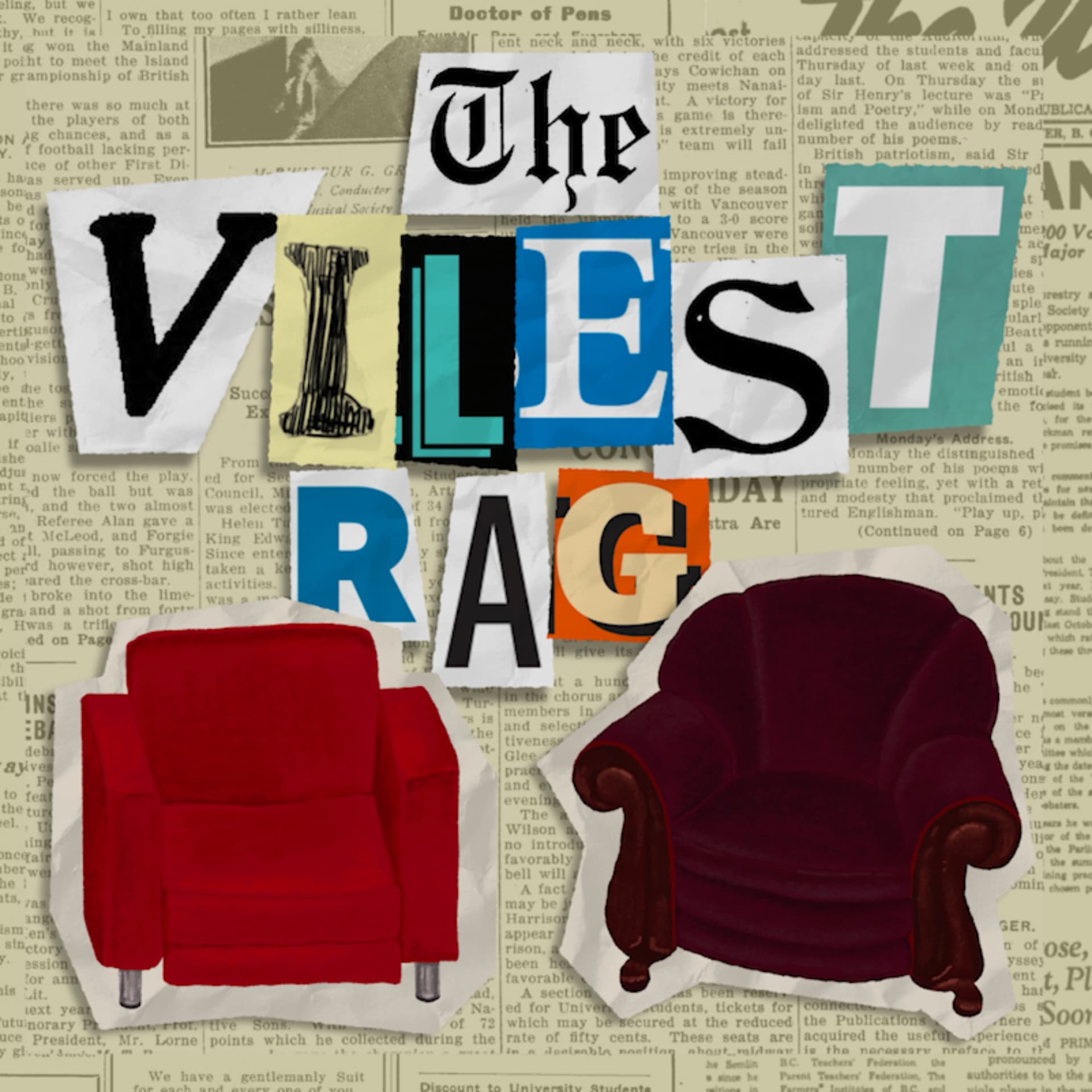 The Vilest Rag - Podcasts