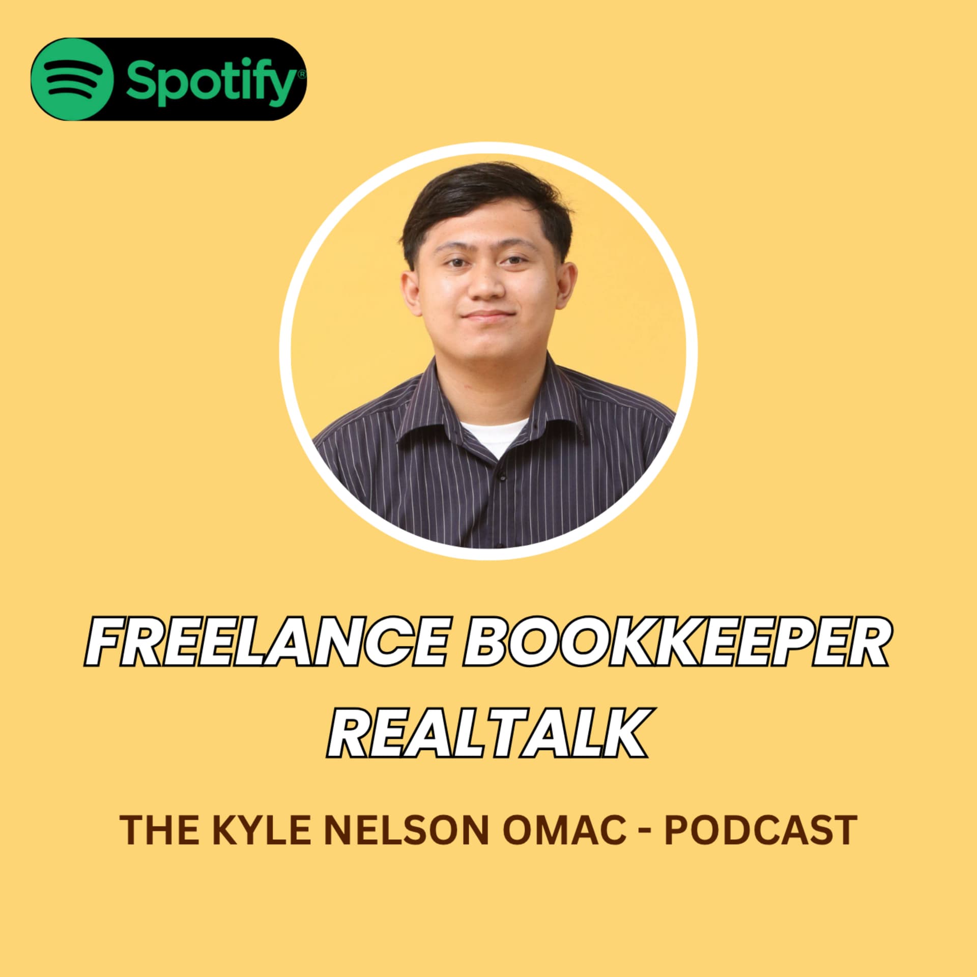 FREELANCE BOOKKEEPER REALTALK BY KYLE NELSON OMAC - Podcasts