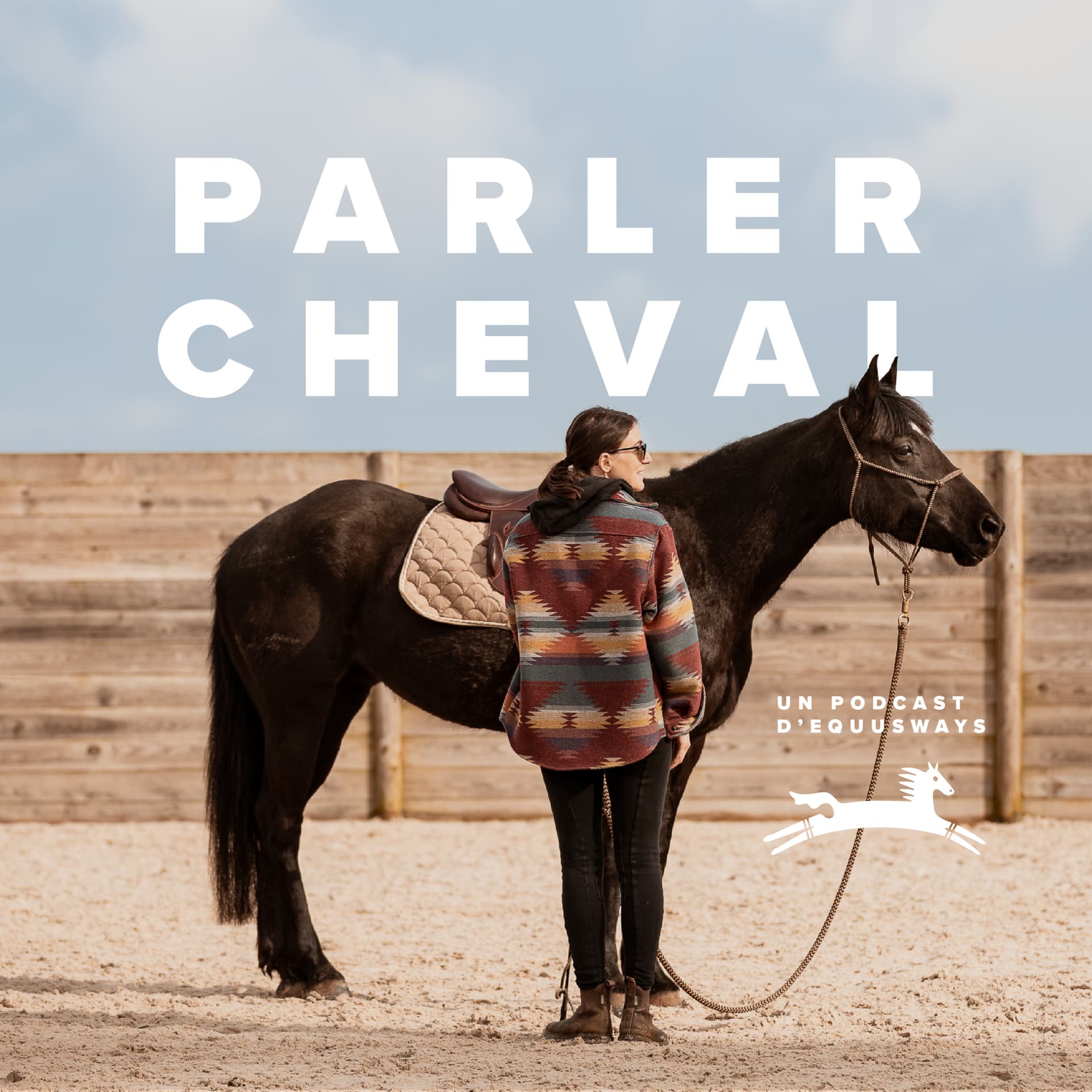 Parler Cheval, par Equusways - Podcasts