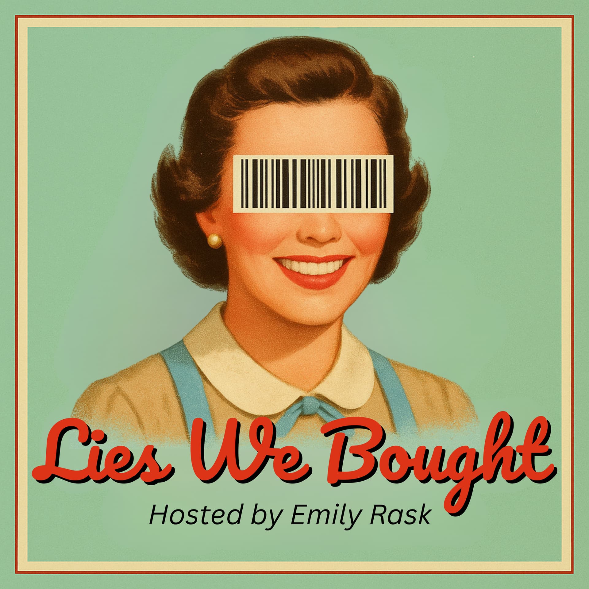 Lies We Bought - Podcasts