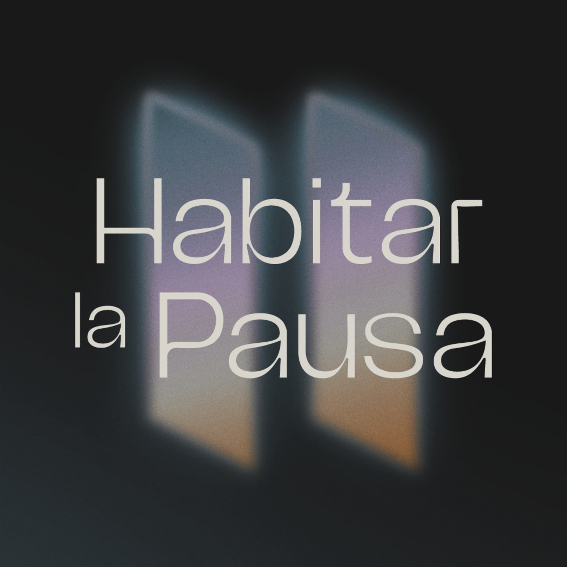 Habitar la pausa - Podcasts