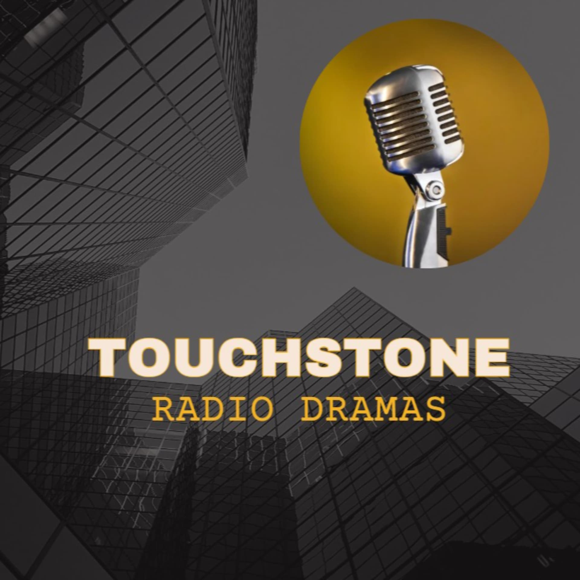 Touchstone Radio Dramas - Podcasts