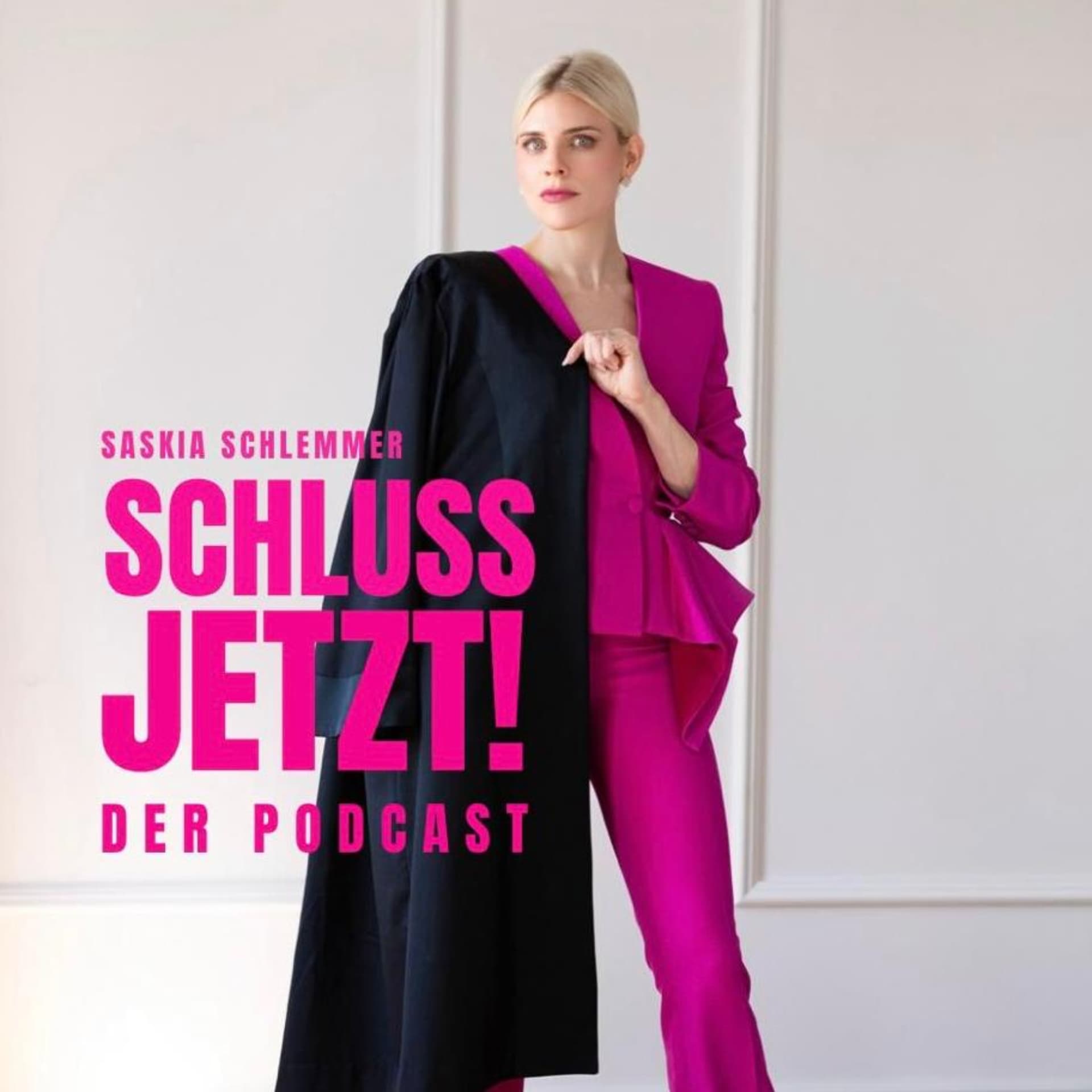 Schluss jetzt! Der Podcast - Podcasts