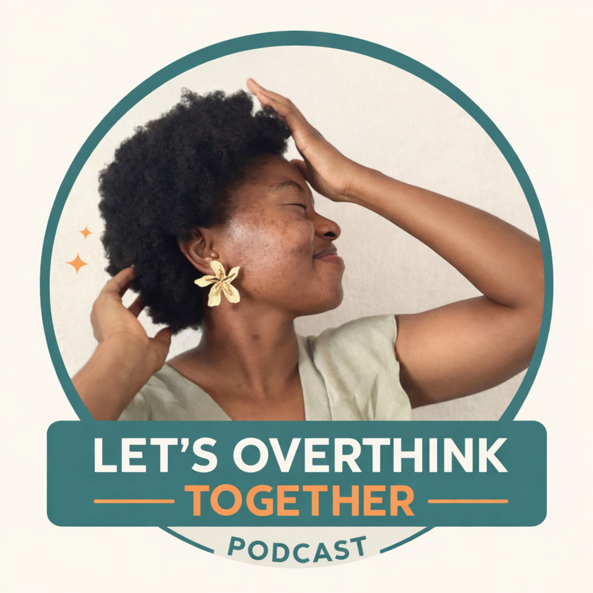 Let’s Overthink Together - Podcasts