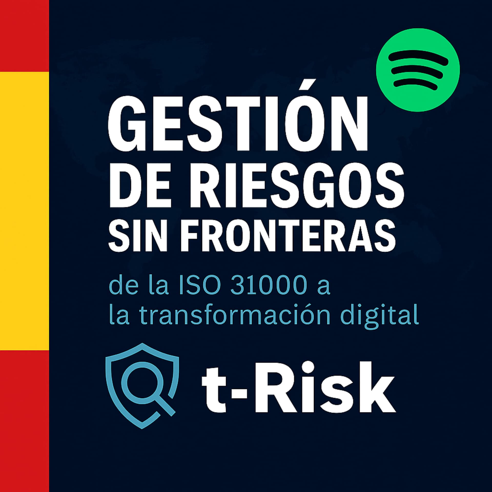 🎙️ Gestión de Riesgos Sin Fronteras – de la ISO 31000 a la Transformación Digital - Podcasts