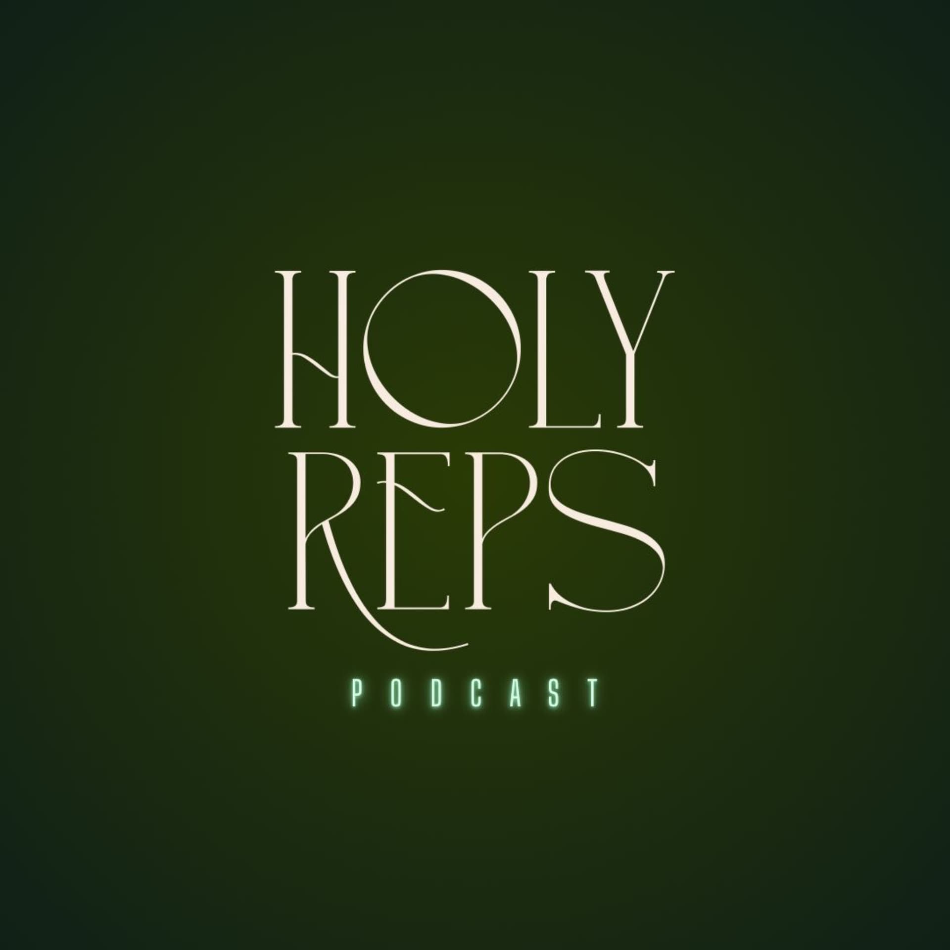 Holy Reps - Podcasts