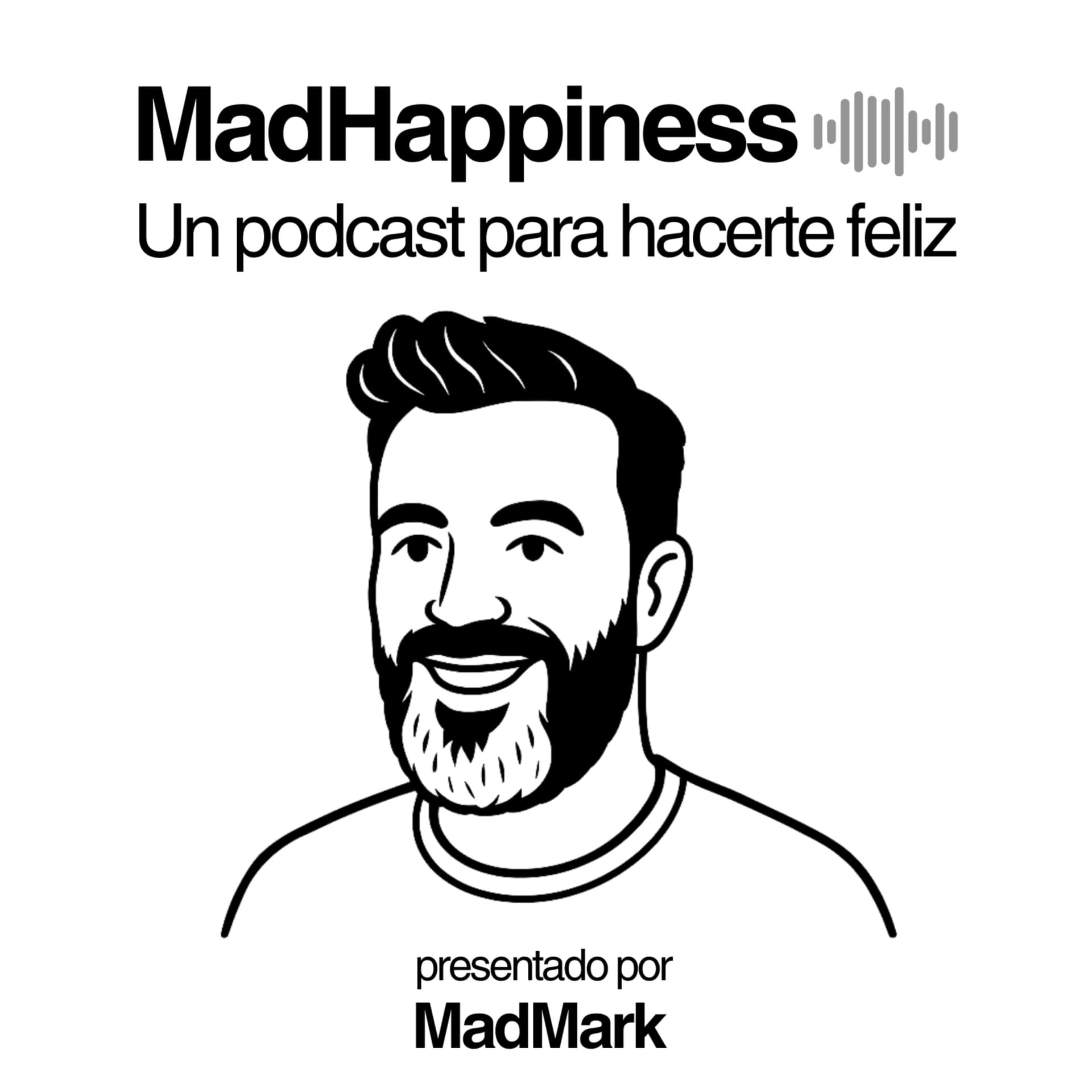 MadHappiness - Podcasts