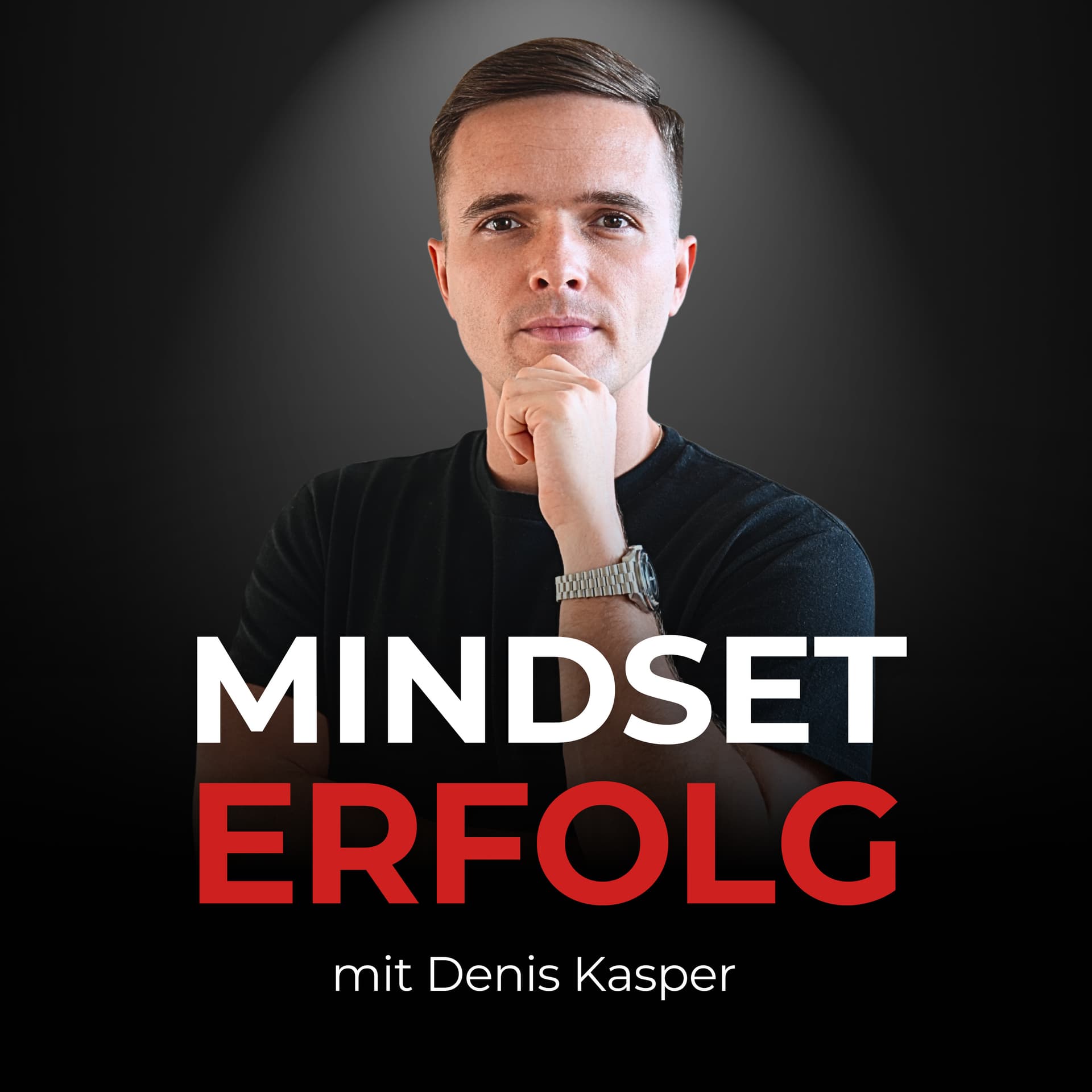 Mindset und Erfolg mit Denis Kasper - Podcasts