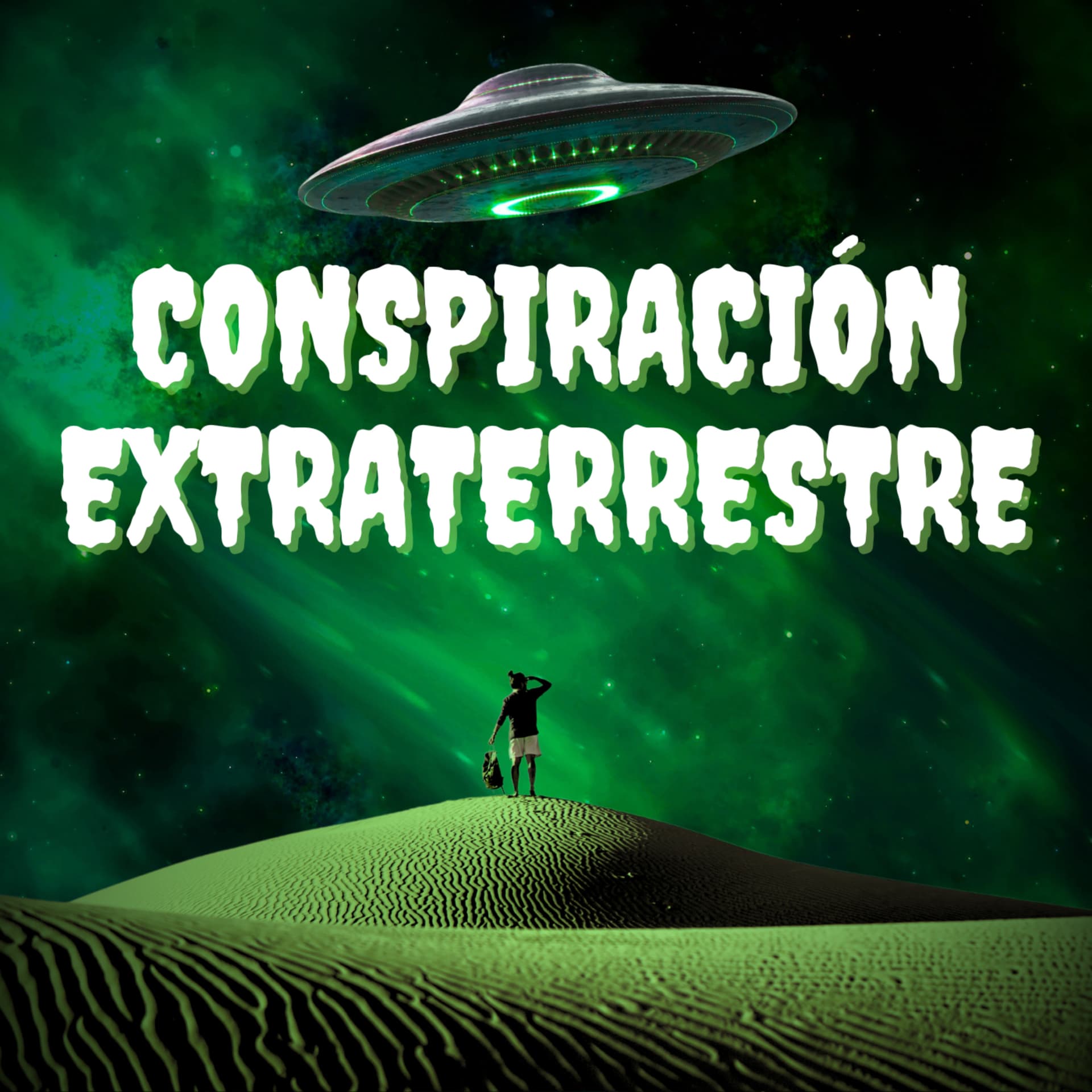 Conspiración Extraterrestre - Podcasts