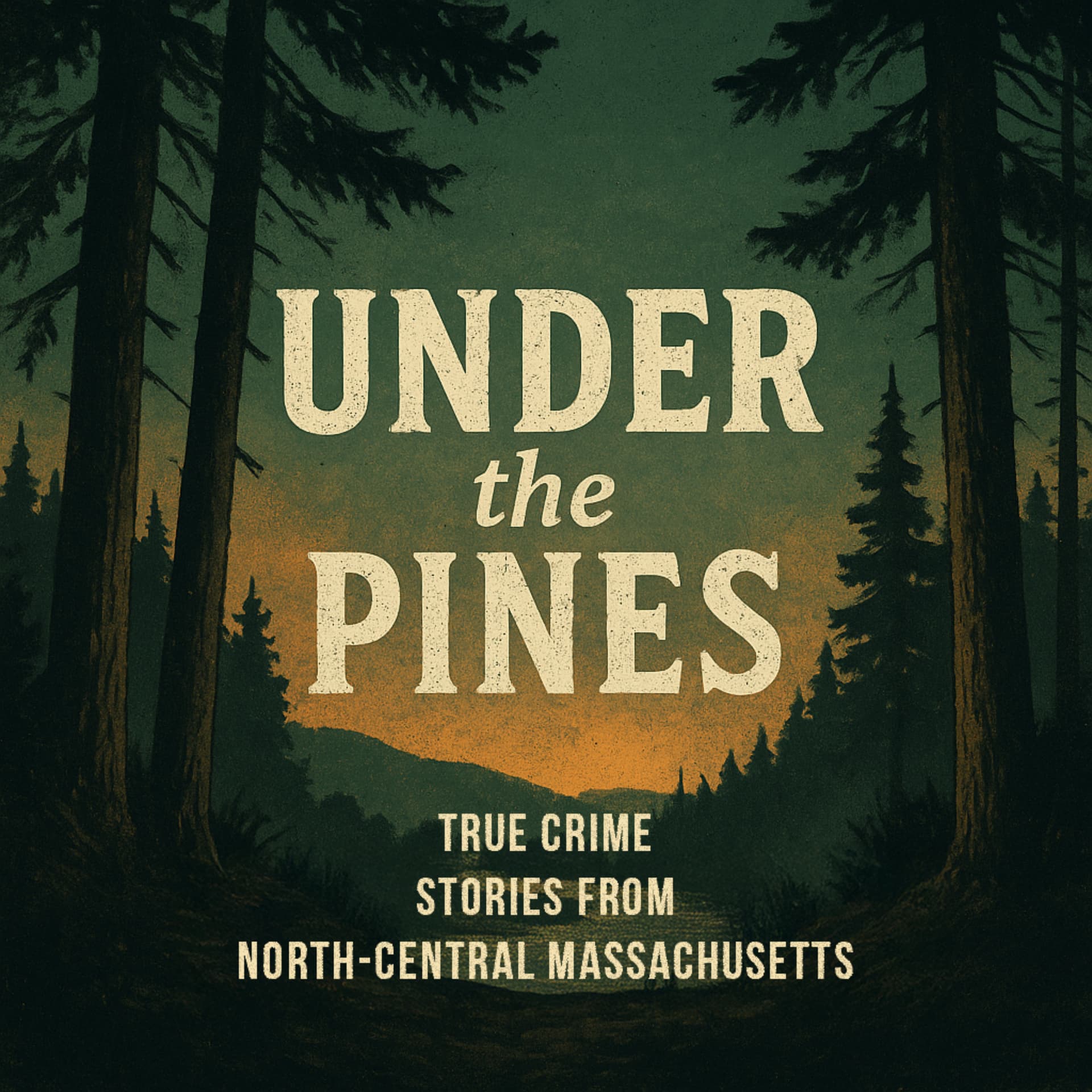 Under the Pines: Stories From North-Central Massachusetts - Podcasts