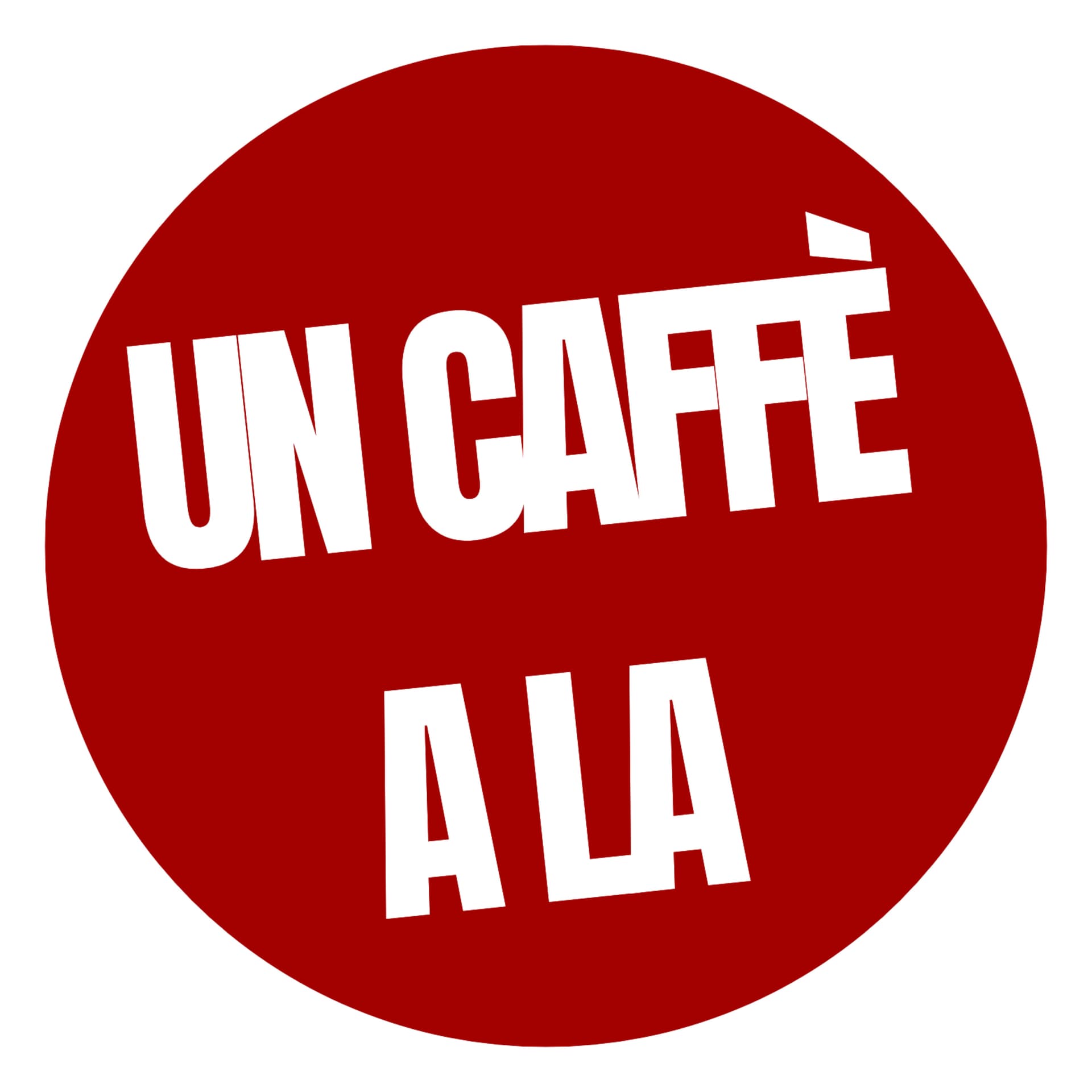Un caffè a LA - Podcasts