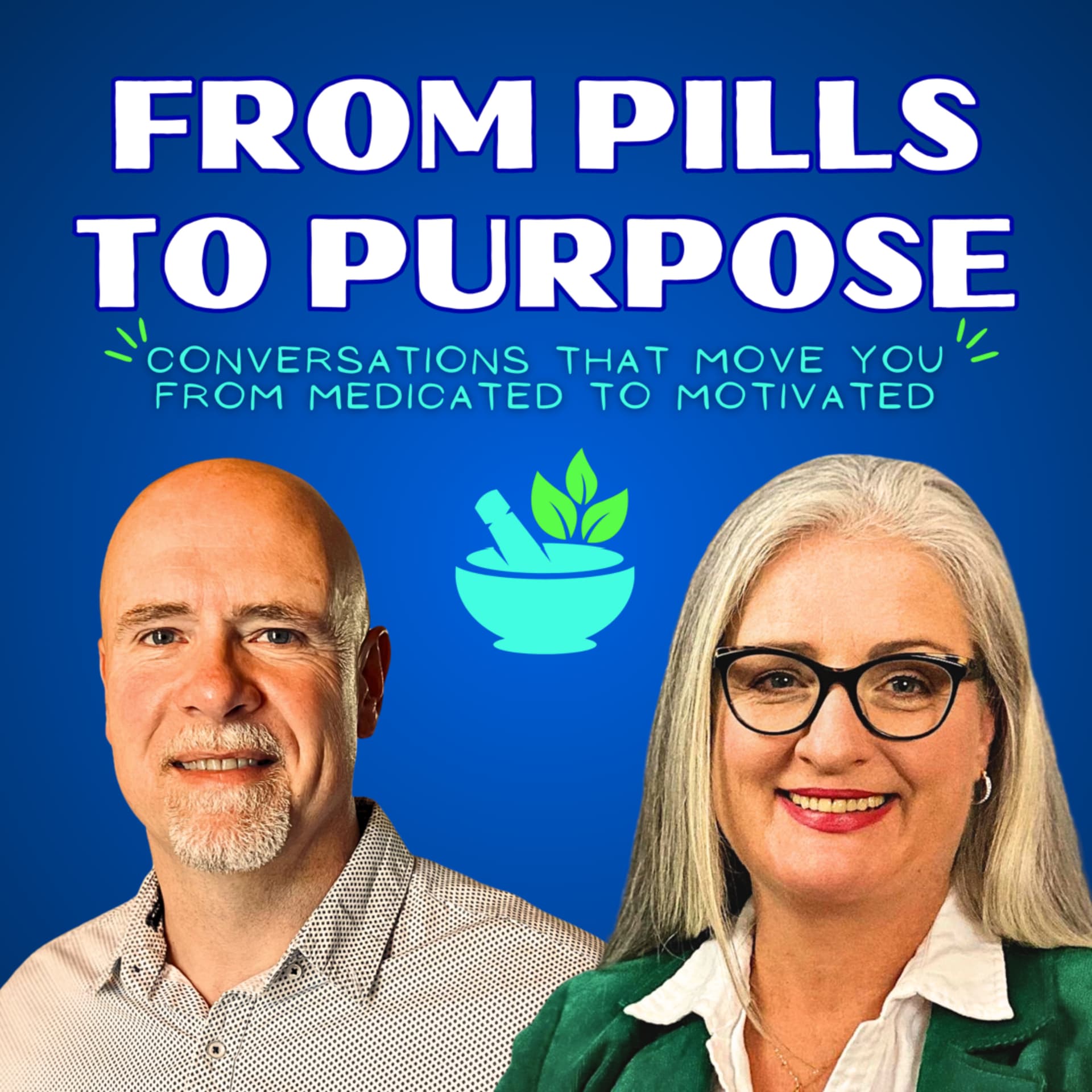 From Pills to Purpose - Podcasts