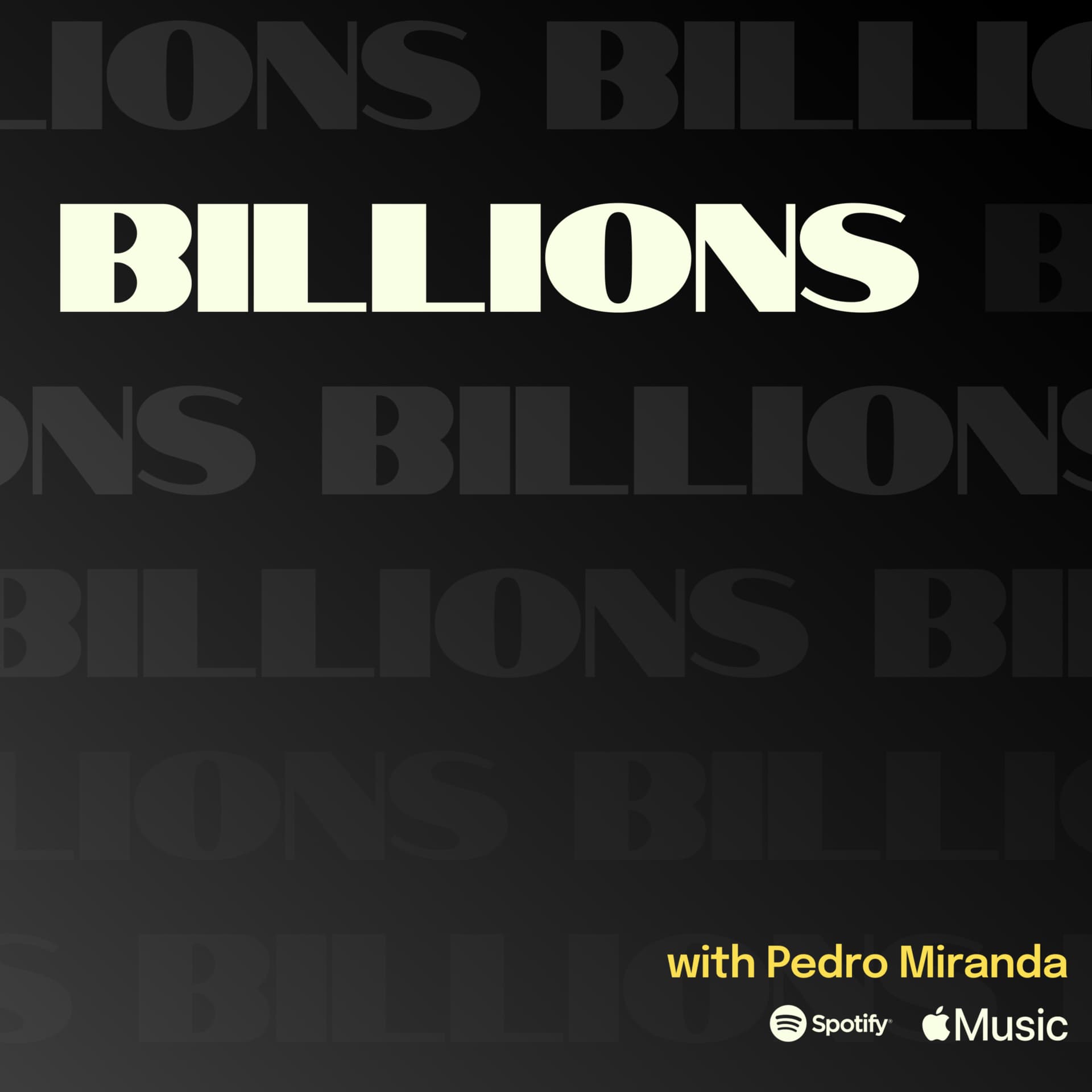 Billions with Pedro Miranda - Podcasts