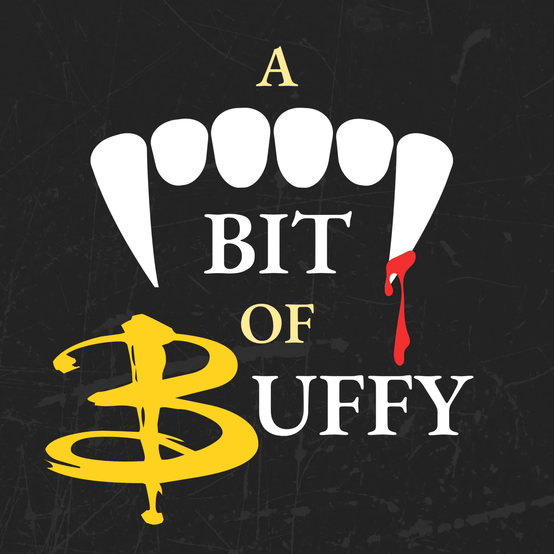 A Bit of Buffy - Podcasts