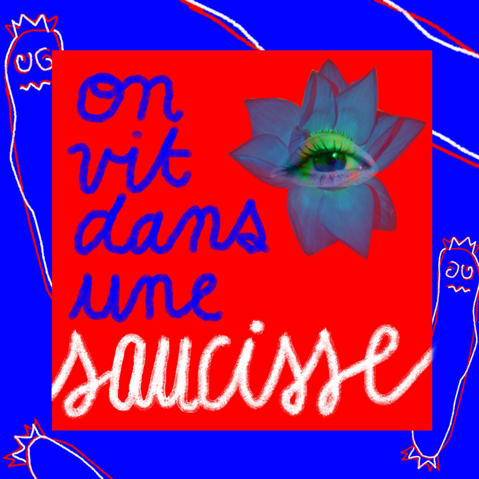 On vit dans une saucisse - Podcasts