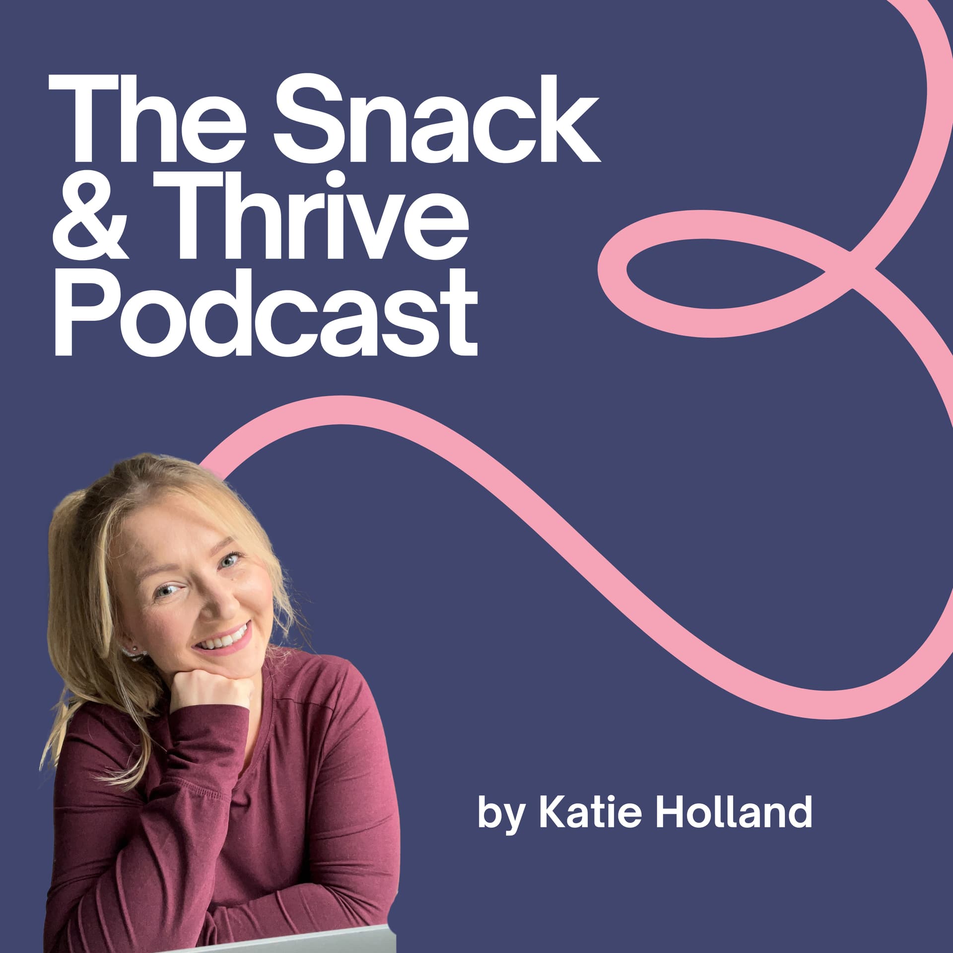 The Snack and Thrive Podcast - Podcasts
