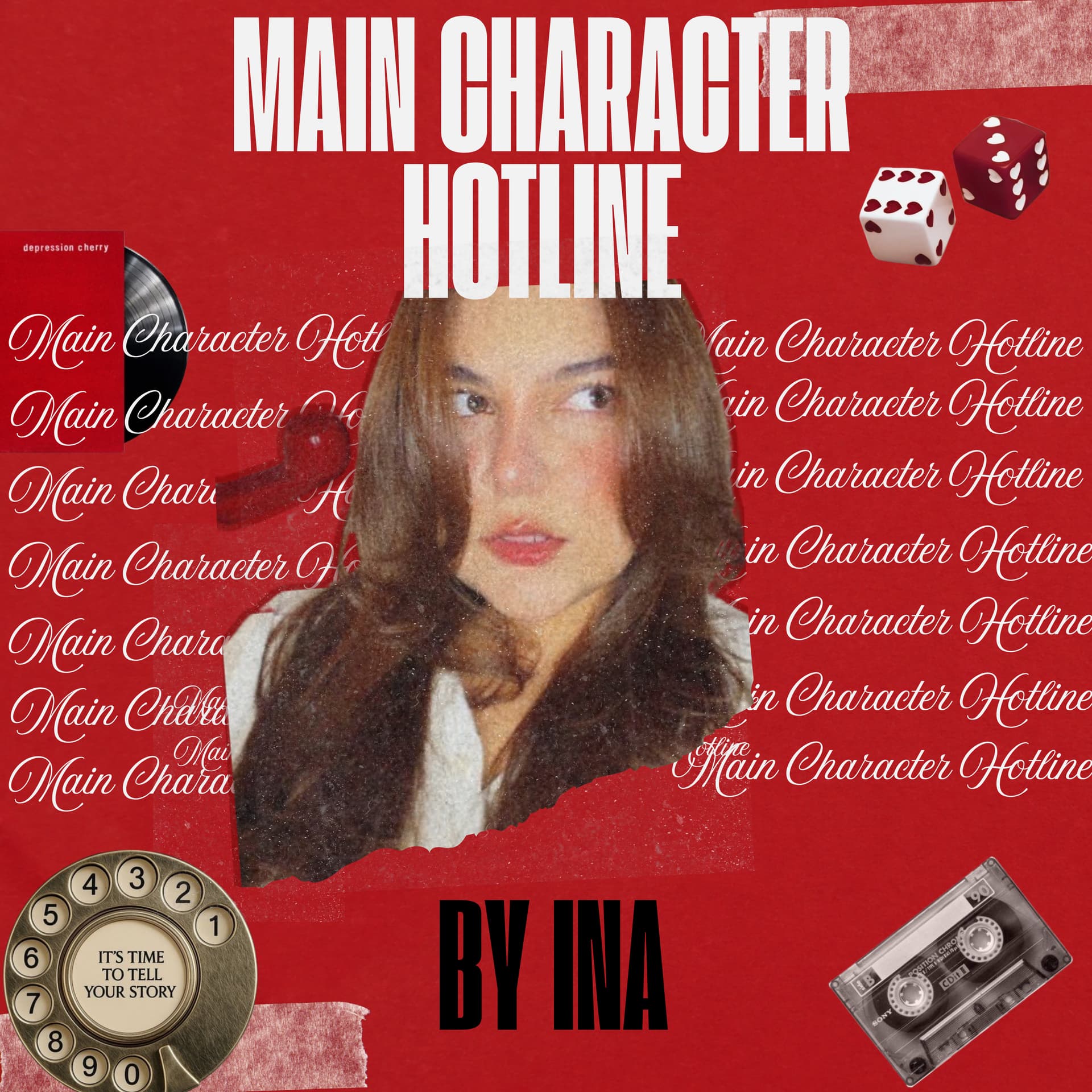 Main Character Hotline - by Ina - Podcasts