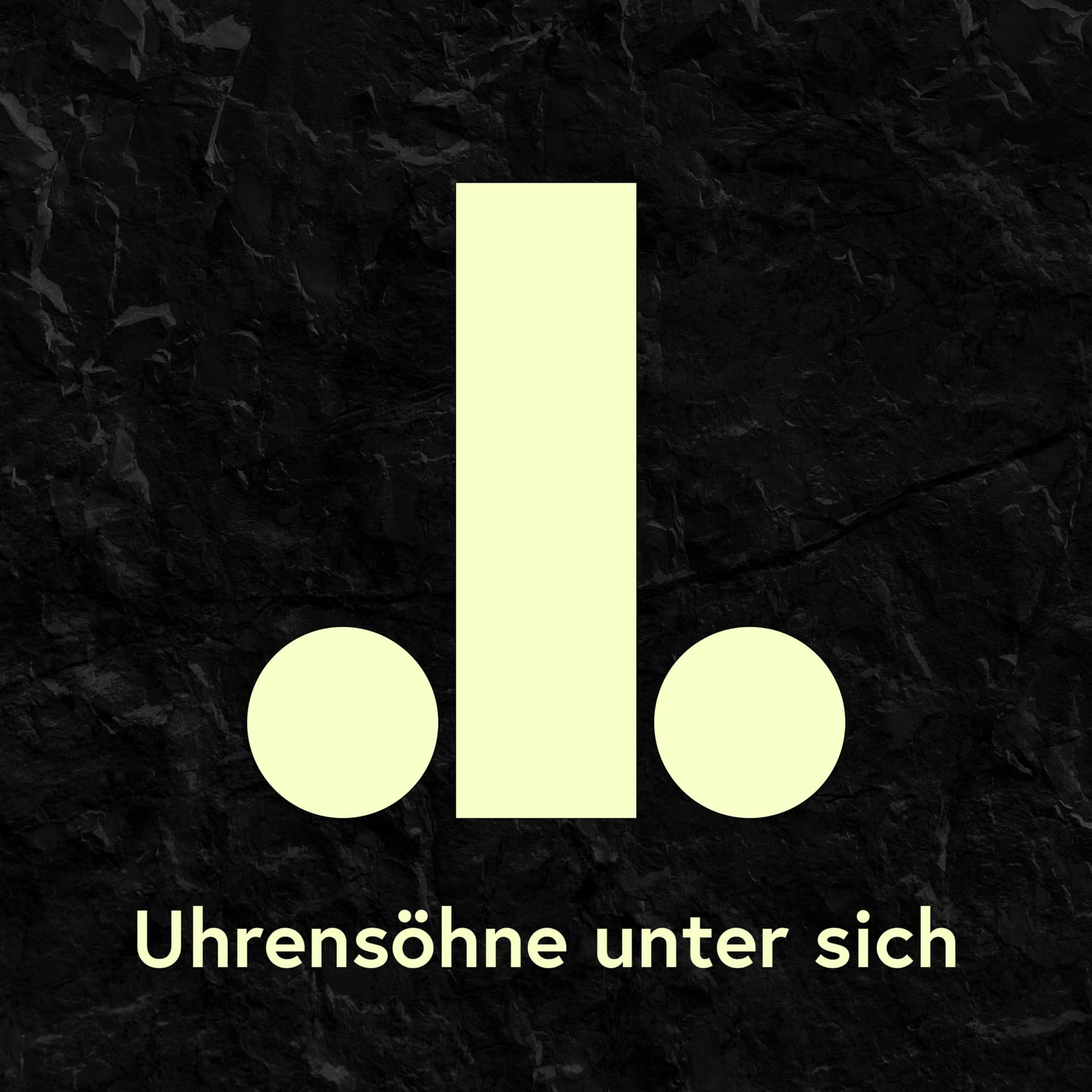 Uhrensöhne unter sich - Podcasts