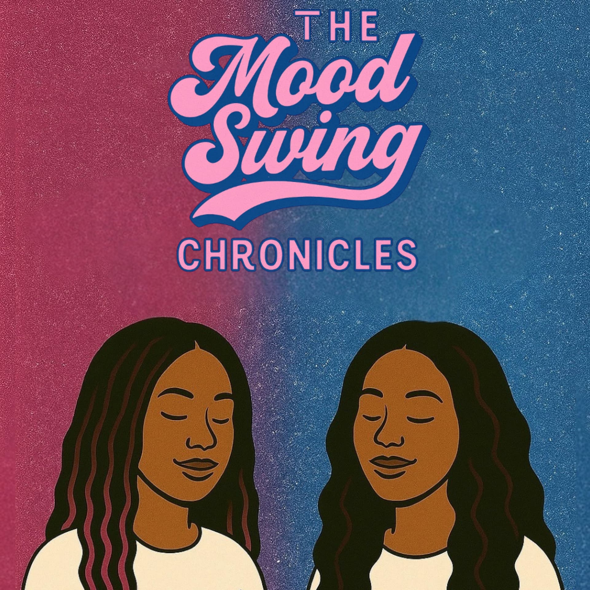 The Mood Swing Chronicles - Podcasts
