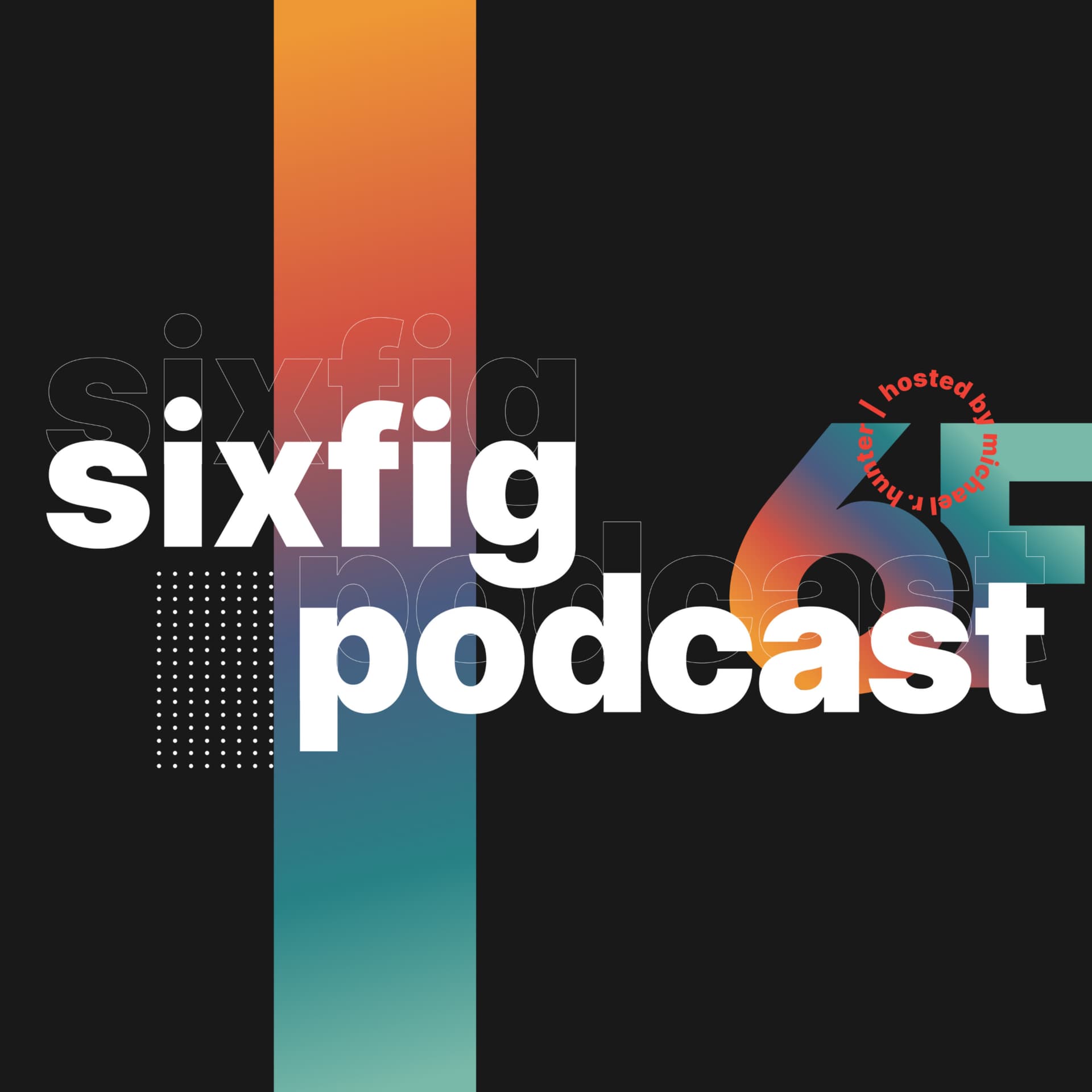 SixFig Podcast - Podcasts