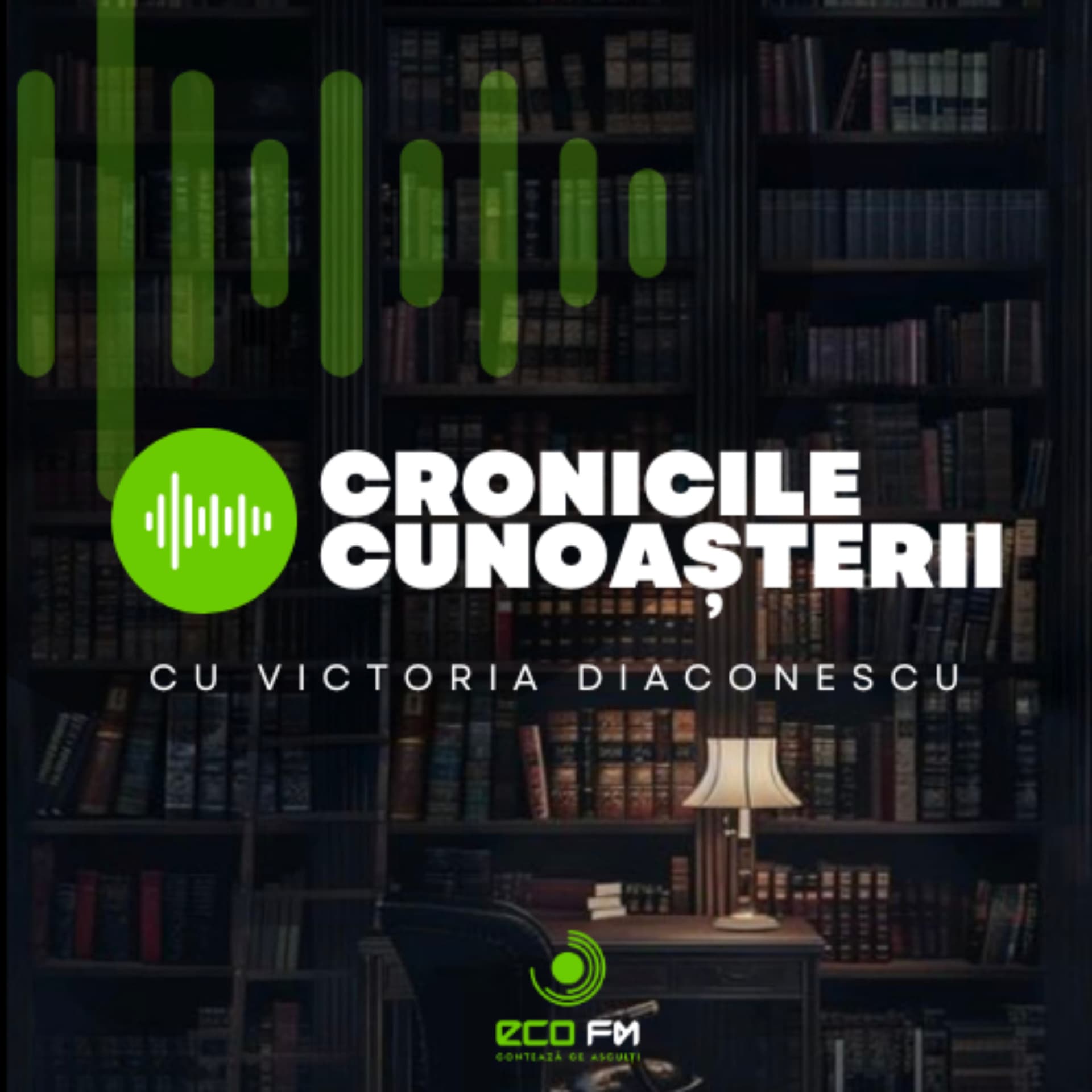 Cronicile Cunoașterii - Podcasts