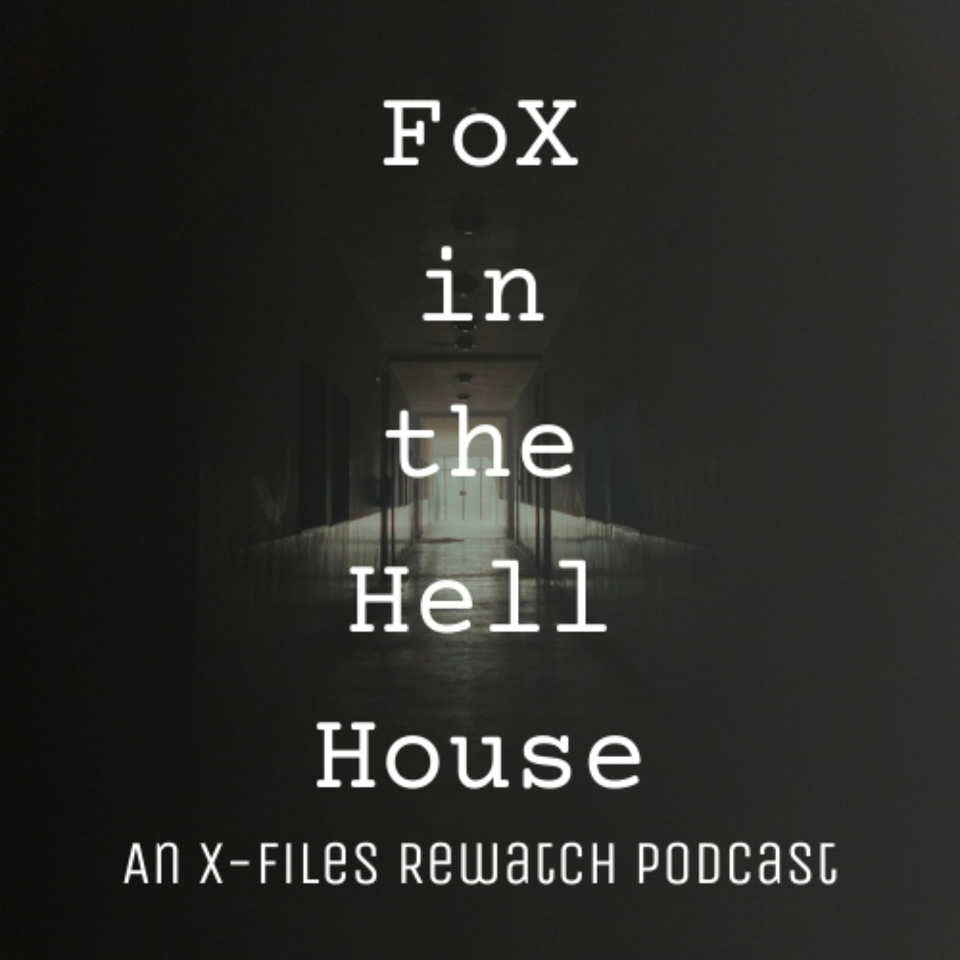 Fox in the Hell House - Podcasts