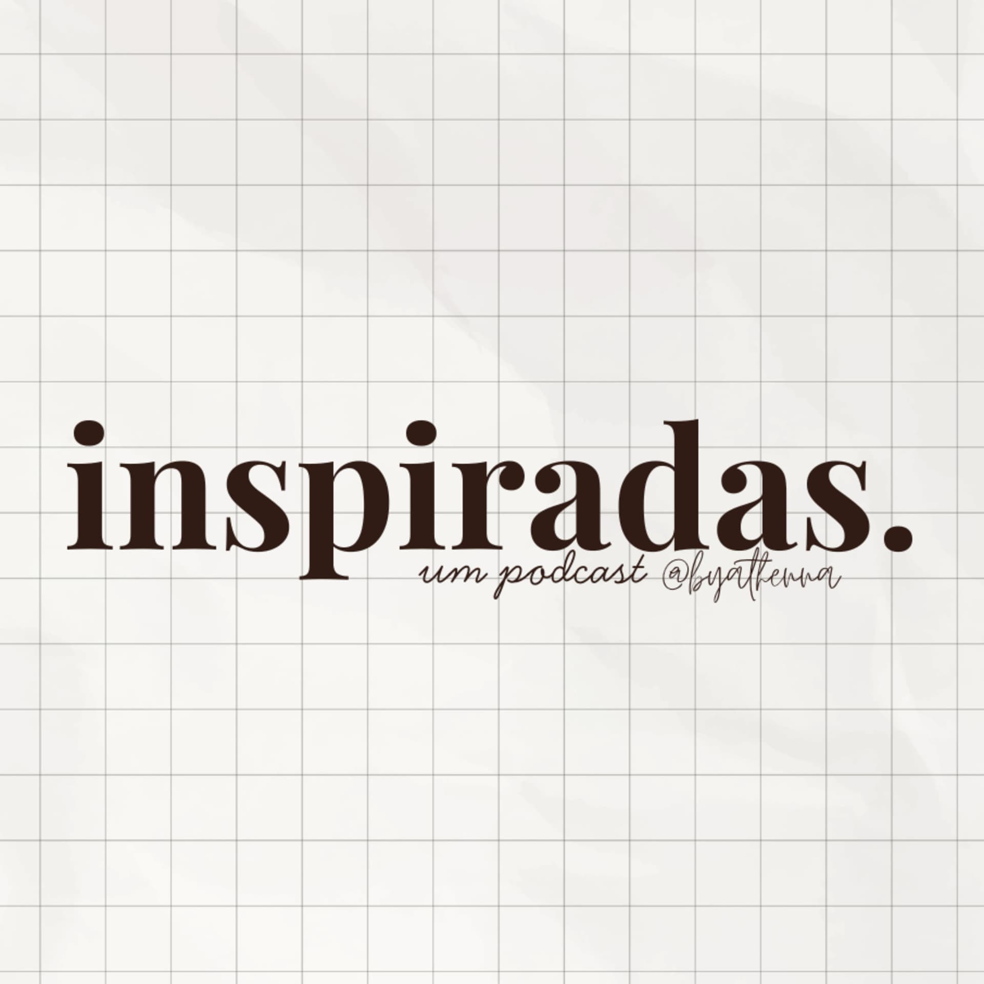inspiradas. - Podcasts