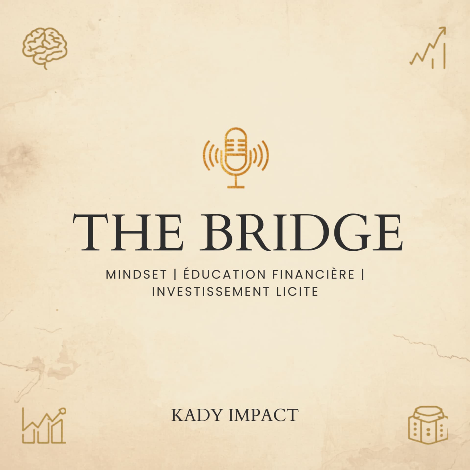 THE BRIDGE - Kady IMPACT - Podcasts