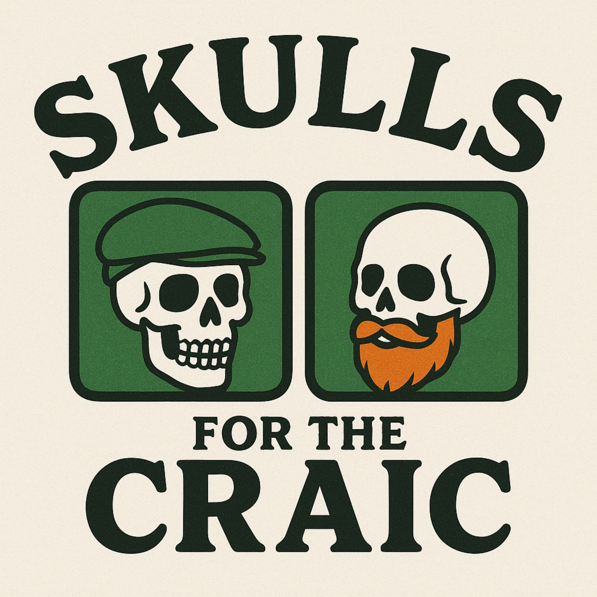 Skulls for the Craic - Podcasts