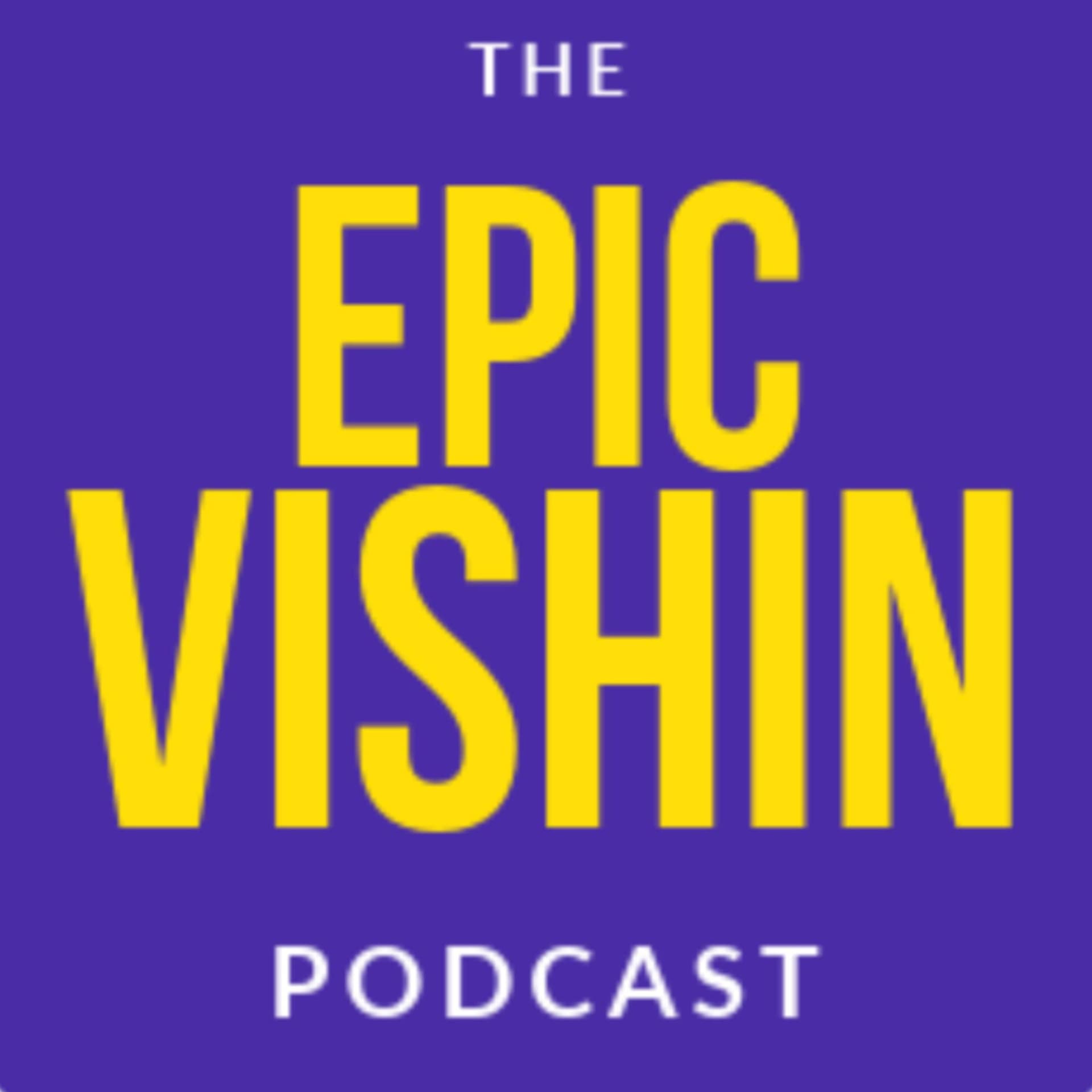 The EpicVishin Podcast - Podcasts