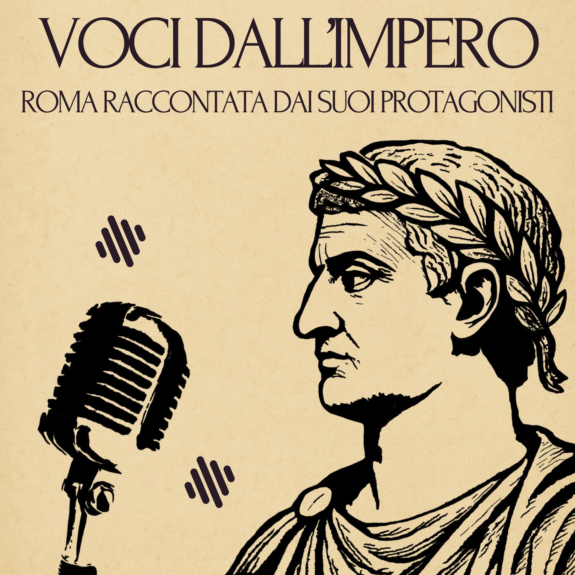 Voci dall'impero - Roma raccontata dai suoi protagonisti - Podcasts