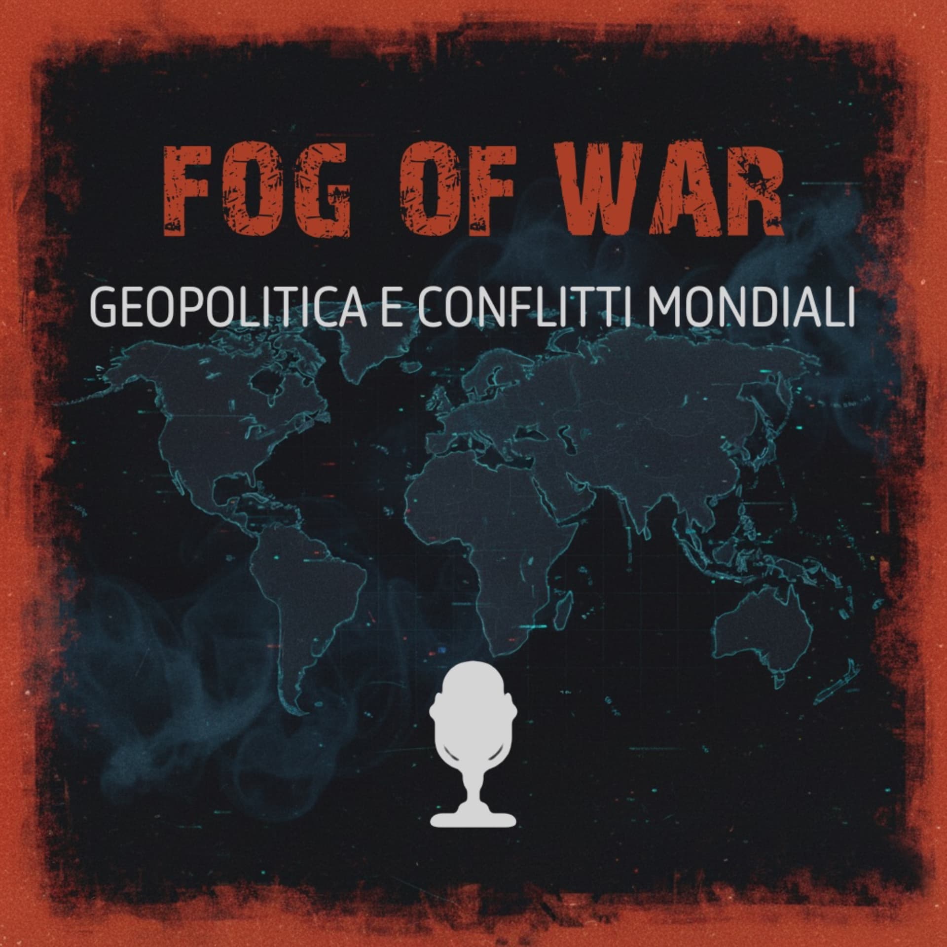 Fog of War - Geopolitica e conflitti mondiali - Podcasts