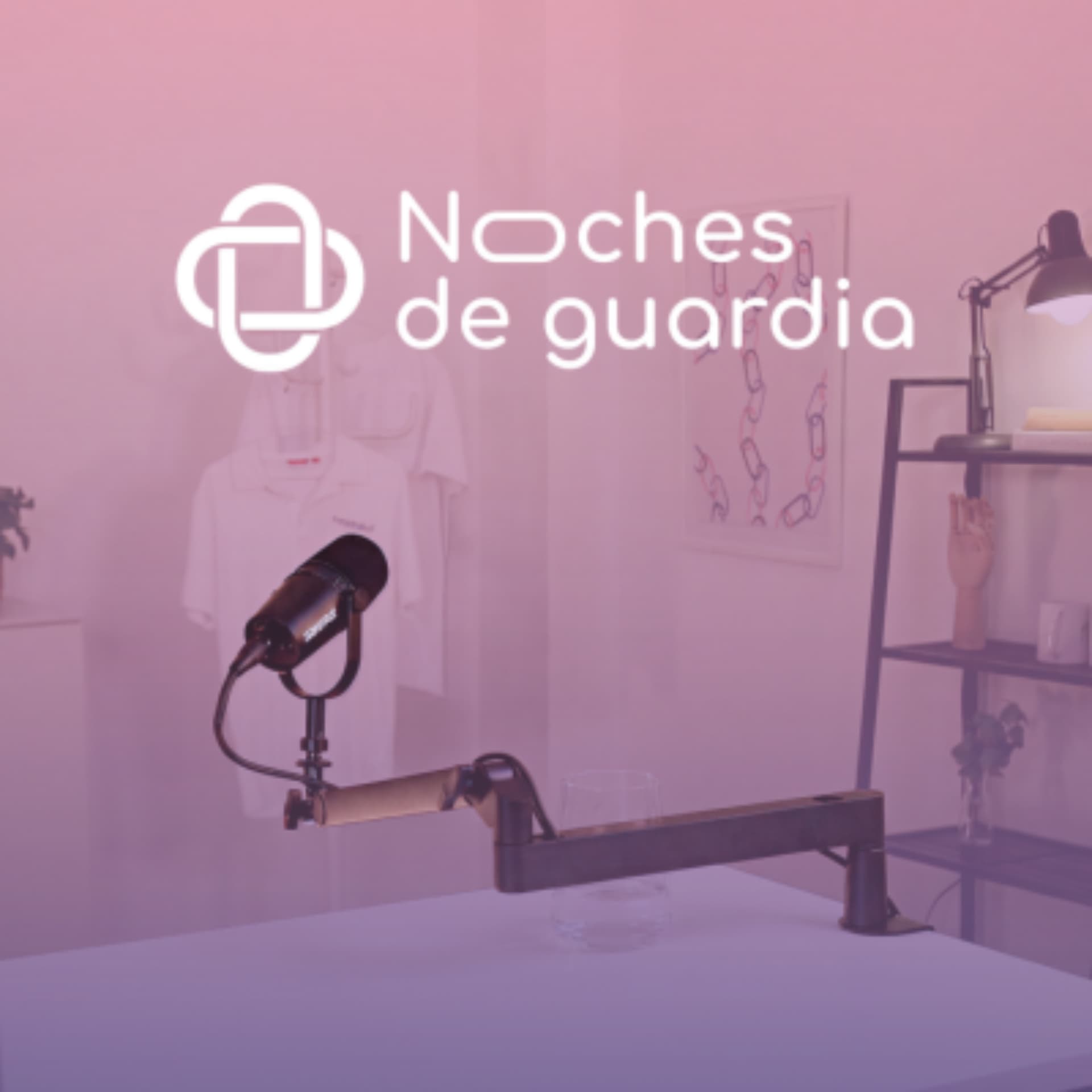 Noches de Guardia - Podcasts