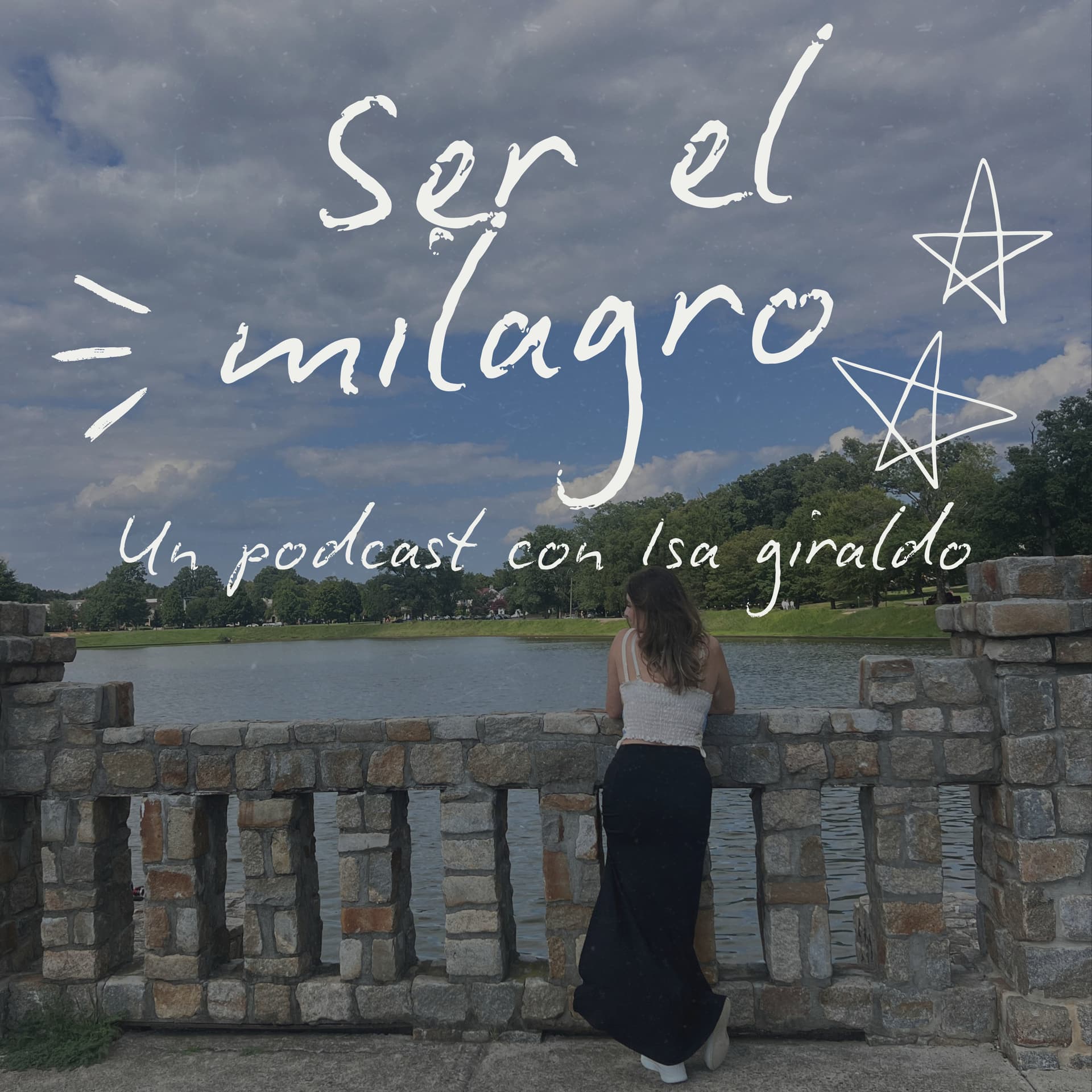 Ser el milagro - Podcasts