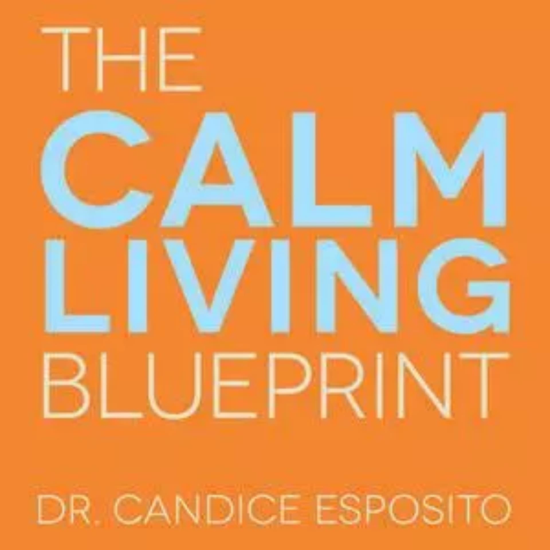 The Calm Living Blueprint: Social Anxiety | Anxiety | Stress | Mindfulness | Inner Peace - Podcasts