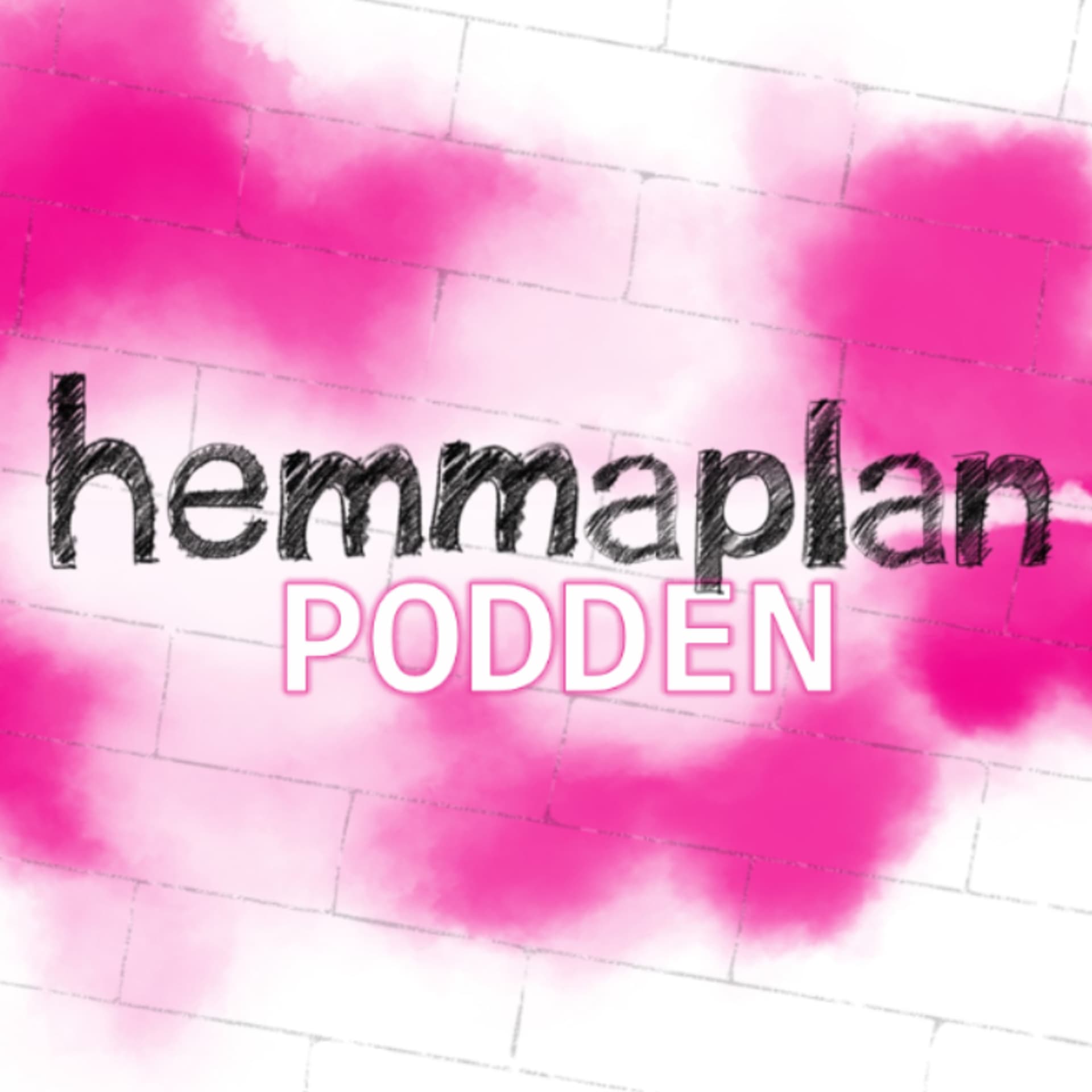 Hemmaplan Podden - Podcasts