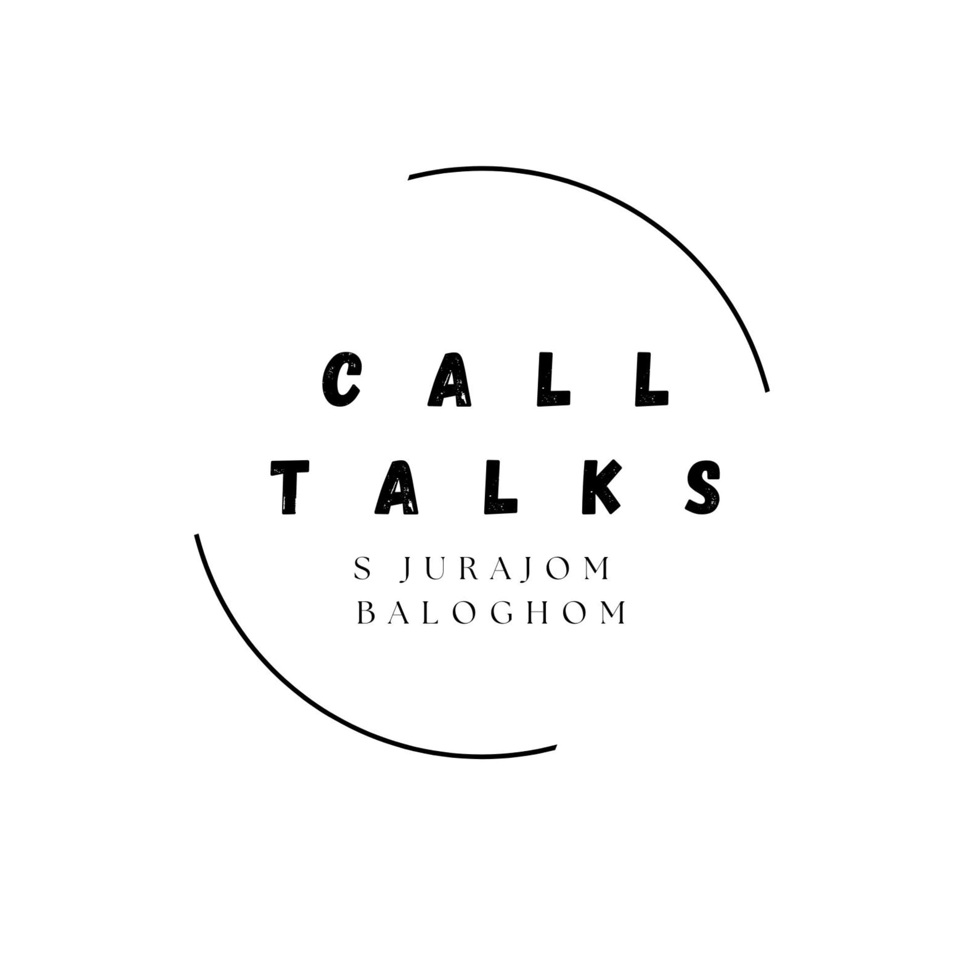 CALLTALKS s Jurajom Baloghom - Podcasts