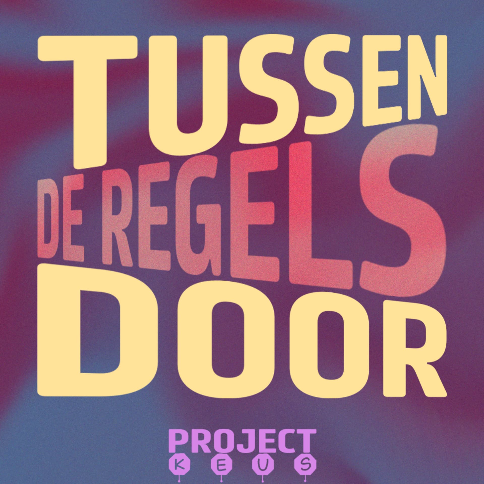 Tussen de Regels Door - Podcasts