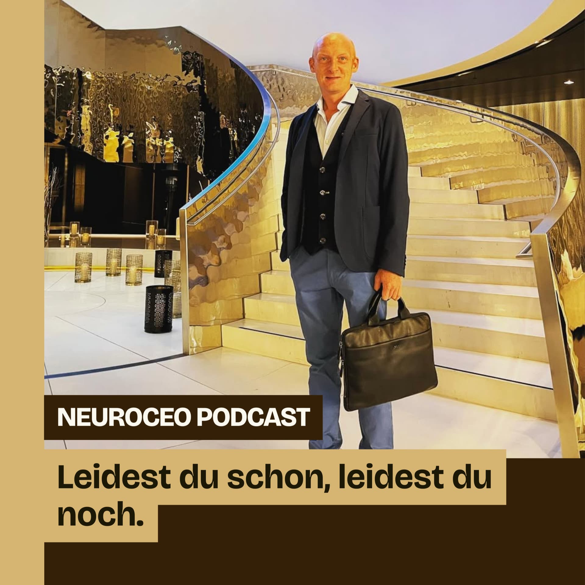 NeuroCEO - Leidest du schon, leidest du noch. - Podcasts