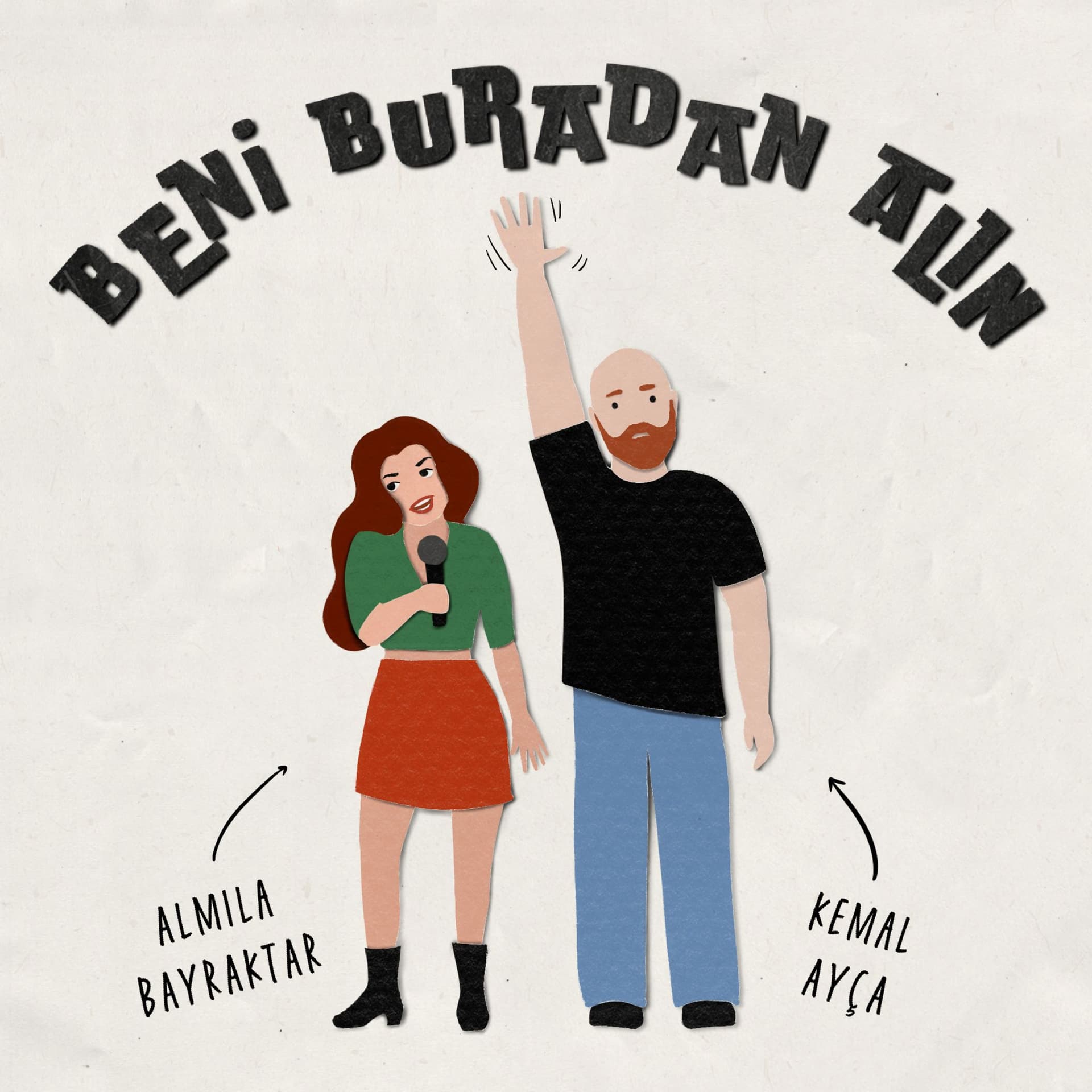 BENİ BURADAN ALIN