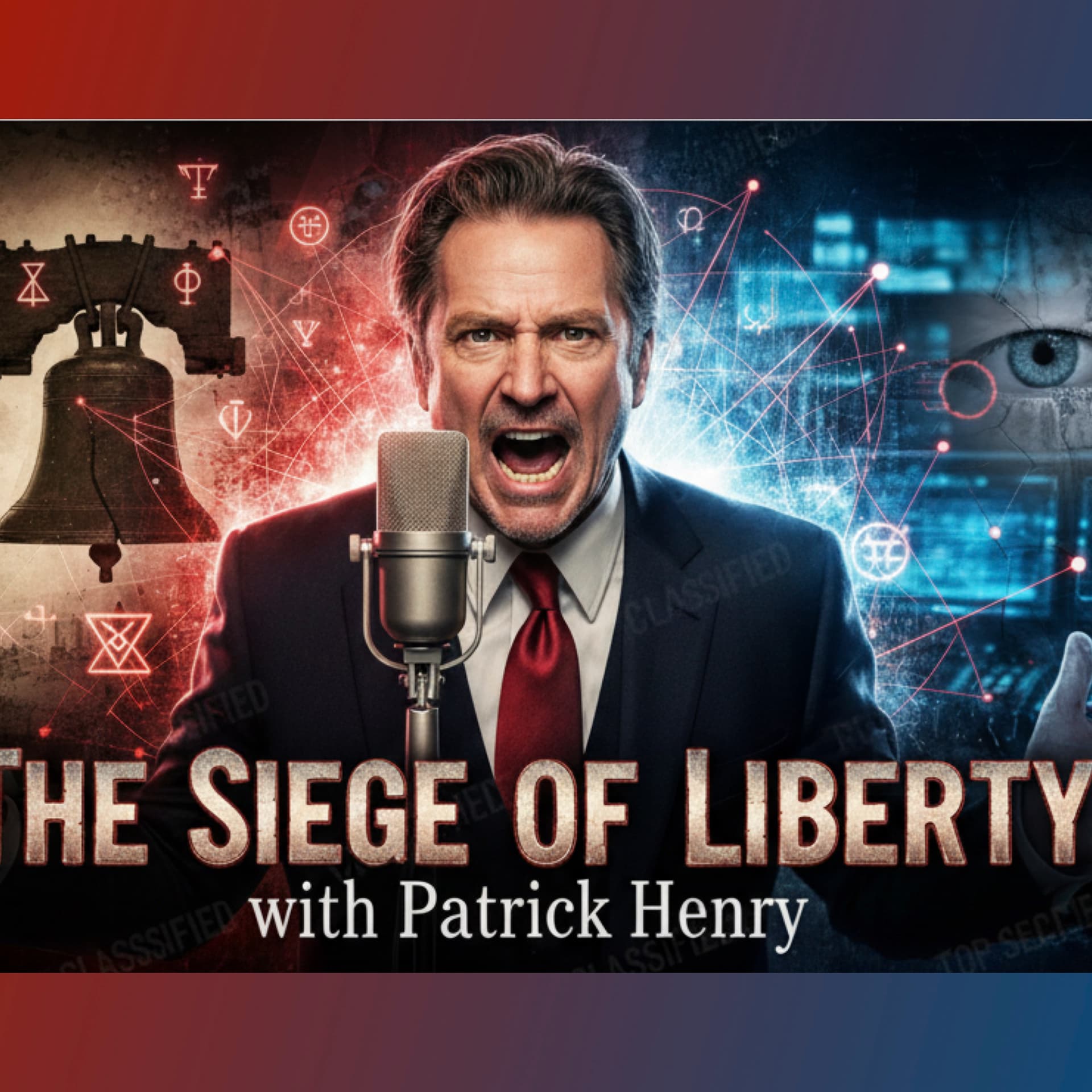 The Siege of Liberty with Patrick Henry - Podcasts