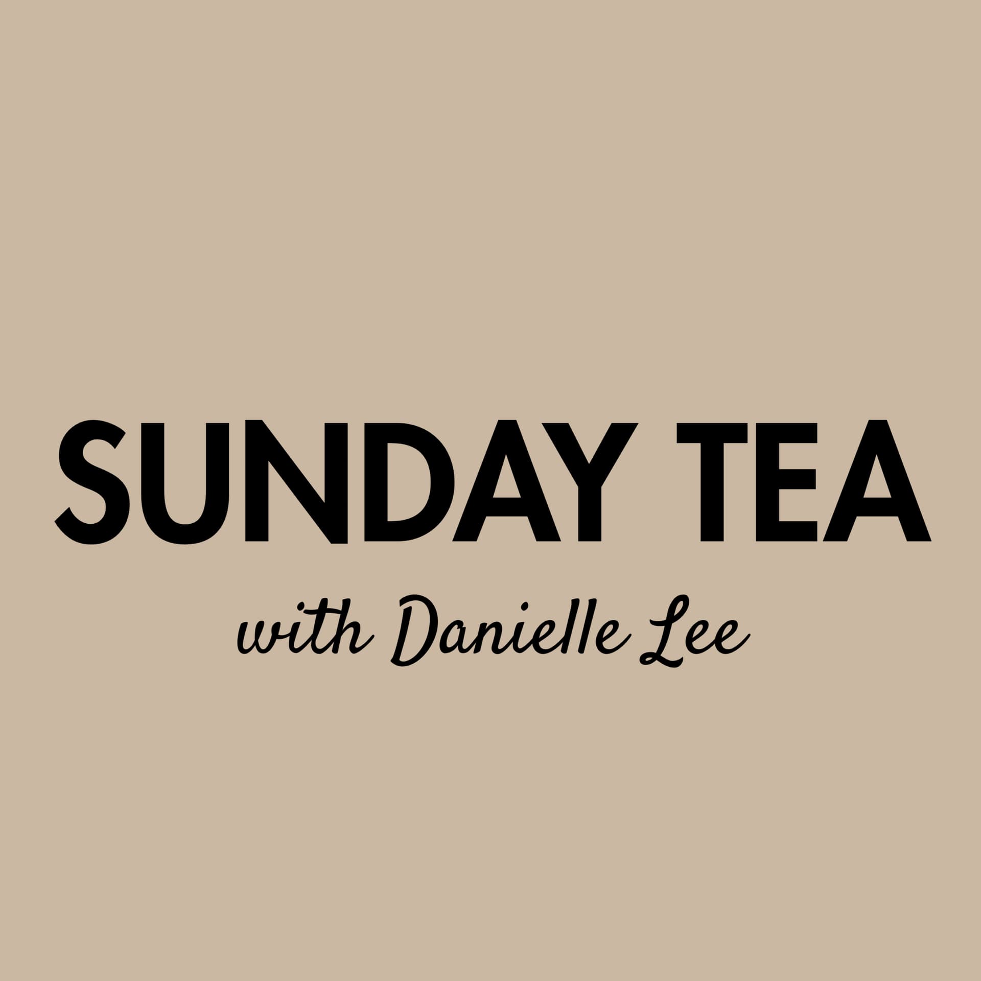 Sunday Tea with Danielle Lee - Podcasts