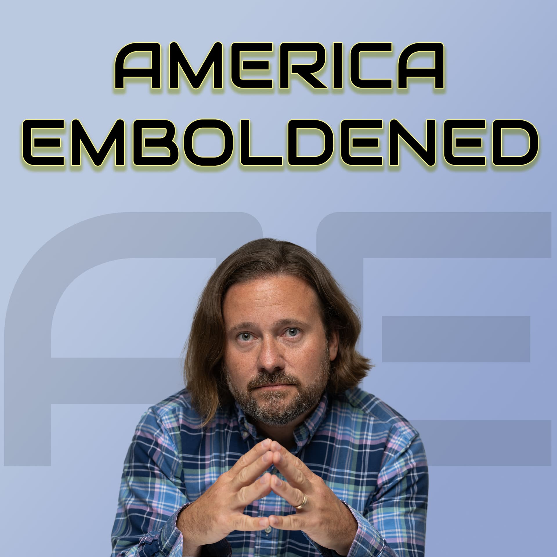 America Emboldened - Podcasts