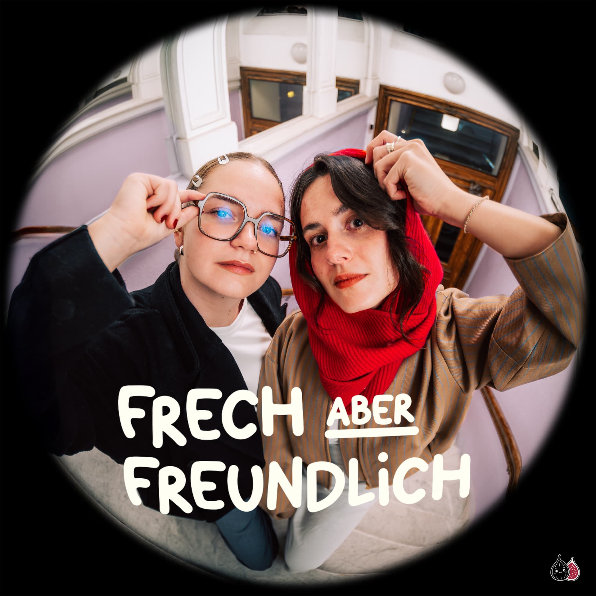 Frech aber Freundlich Podcast - Podcasts