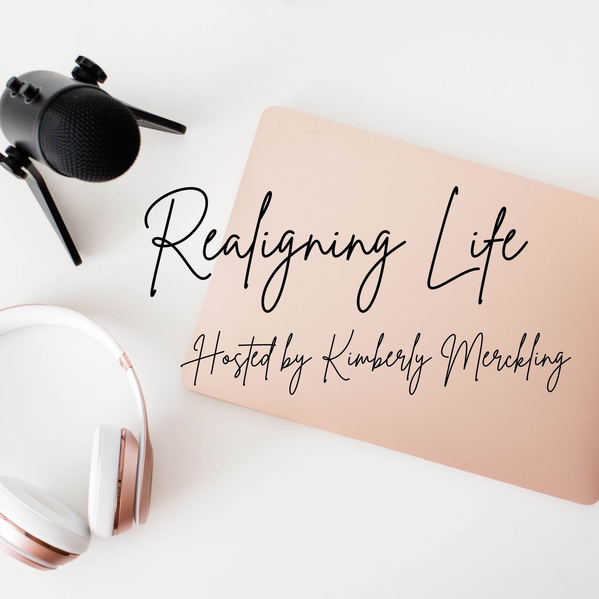 Realigning Life - Podcasts