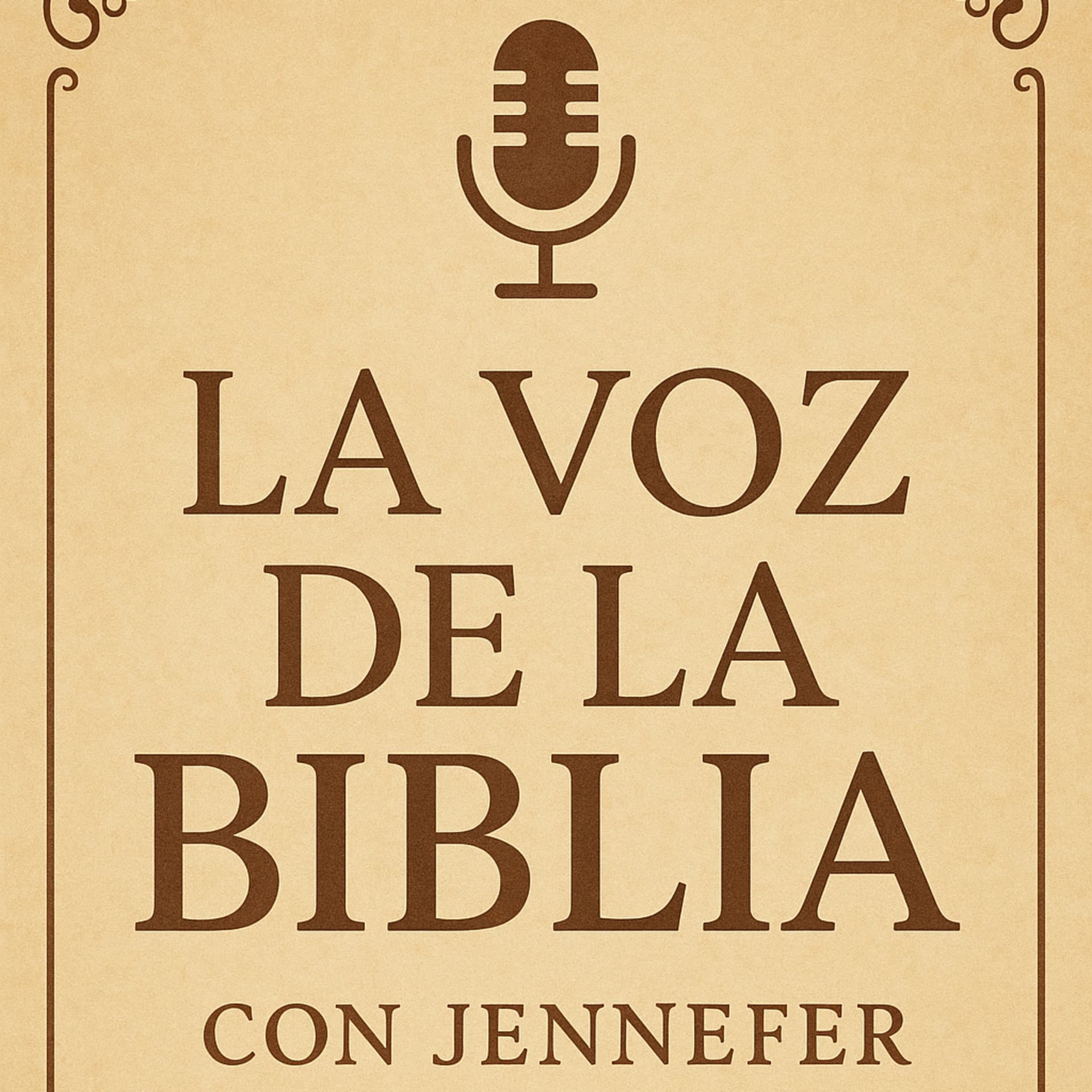 LA VOZ DE LA BIBLIA CON JENNEFER - Podcasts