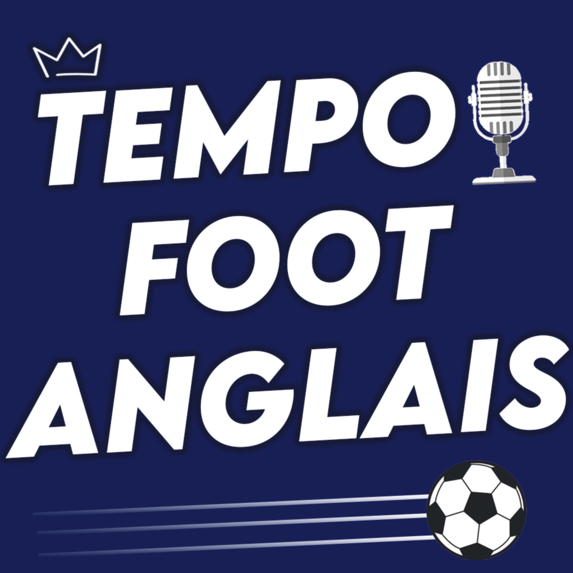 Tempo Foot Anglais - Podcasts