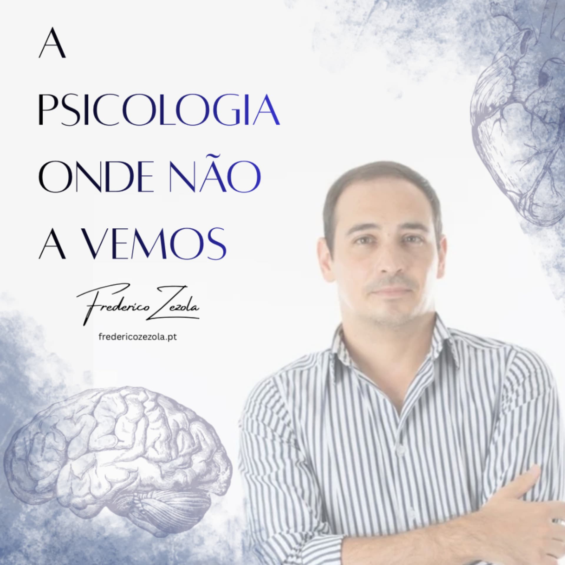 A Psicologia Onde Não a Vemos - Podcasts